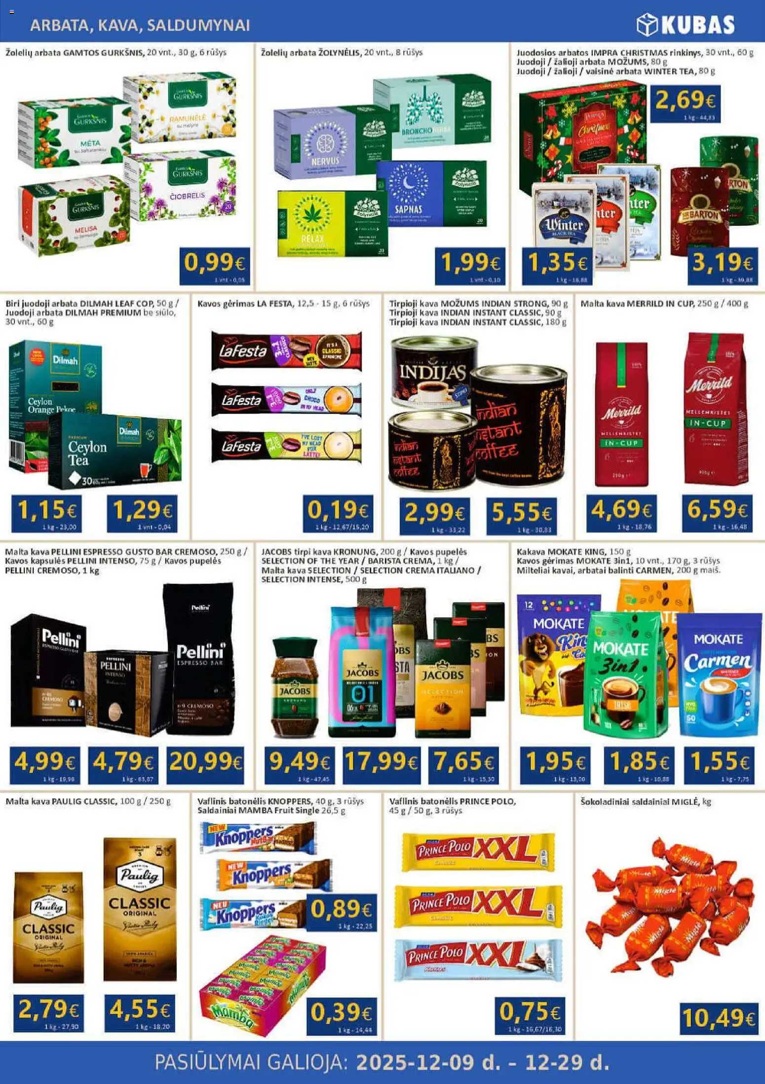 Kubas akcijos nuo 09.12.2025 | Puslapis: 11 | Prekių: Pupelės, Tirpioji kava, Kava, Saldainiai
