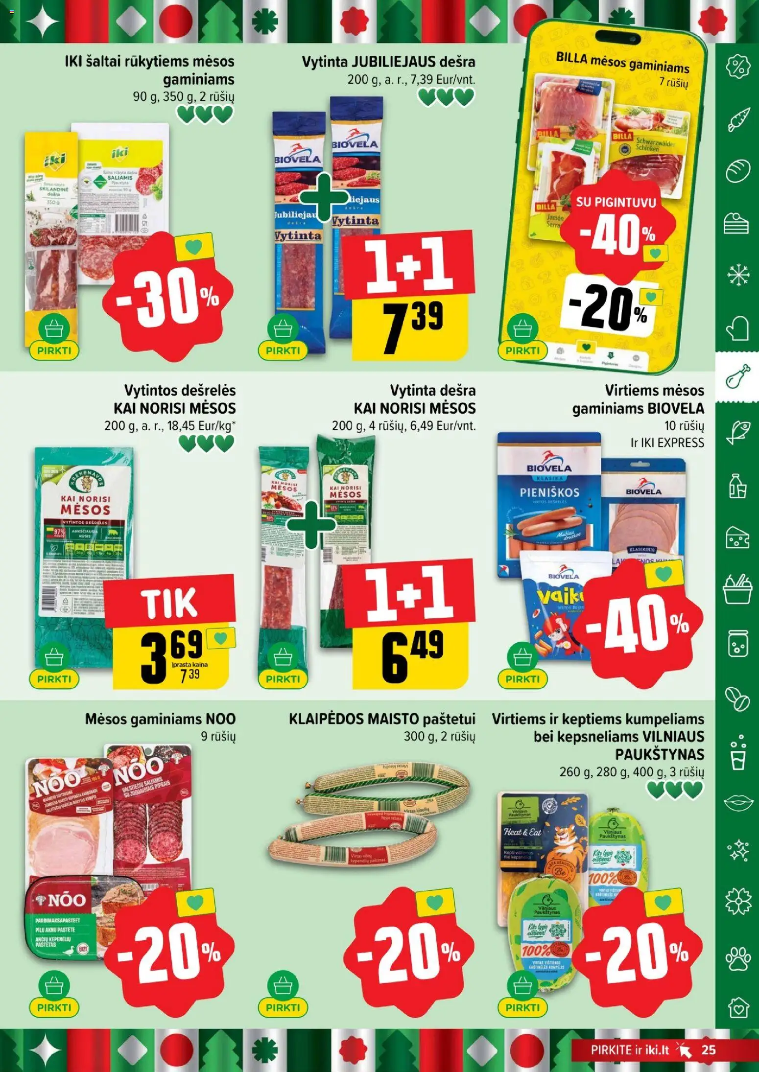 IKI akcijos nuo 29.12.2025 | Puslapis: 25 | Prekių: Vištienos, Dešrelės, Saliamis, Dešra