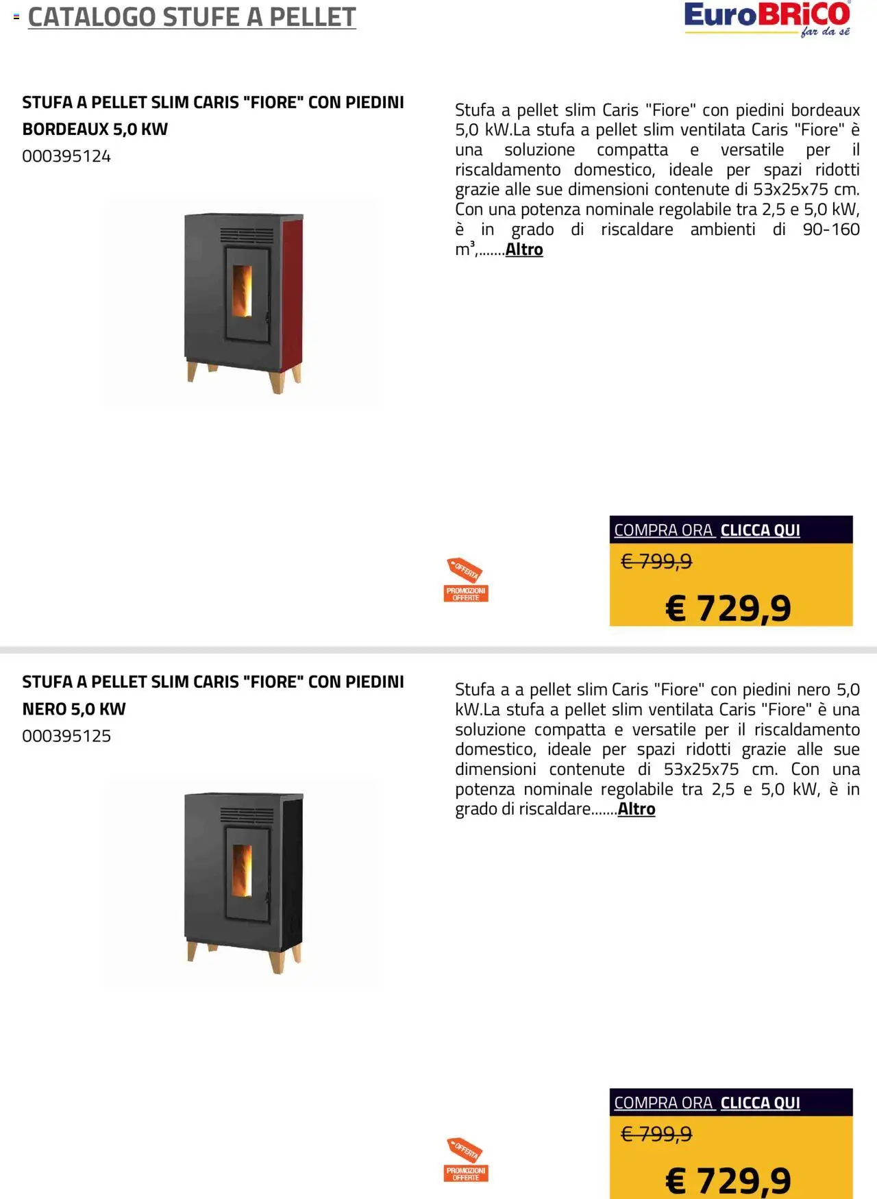 Volantino Eurobrico del 23.07.2025 | Pagina: 23 | Prodotti: Pellet, Stufa a pellet, Stufa