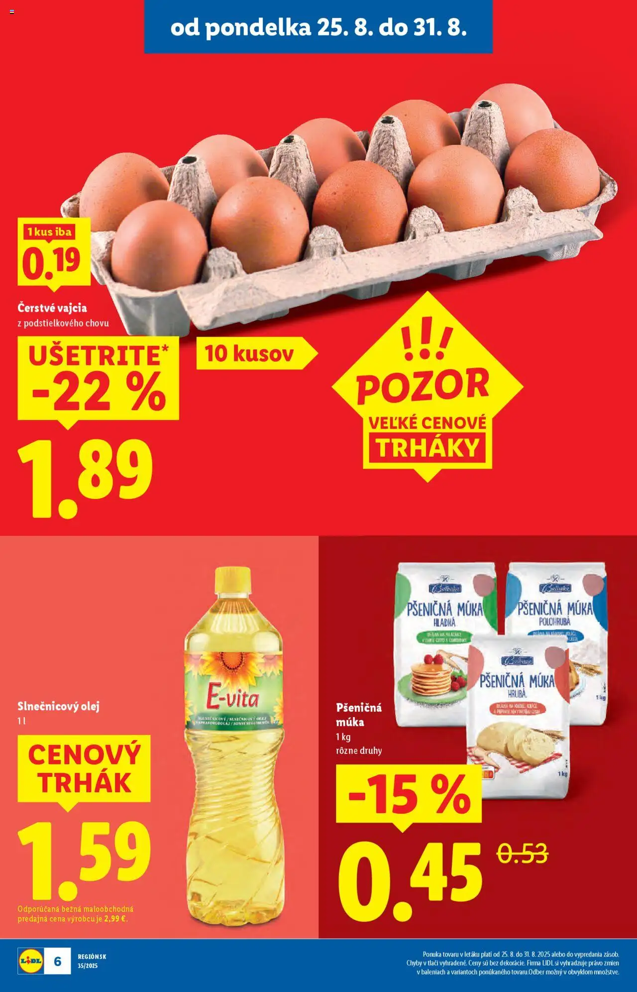 Lidl leták │ platný od 25.08.2025 | Strana: 6 | Produkty: Vajcia, Pšeničná múka, Slnečnicový olej, Múka