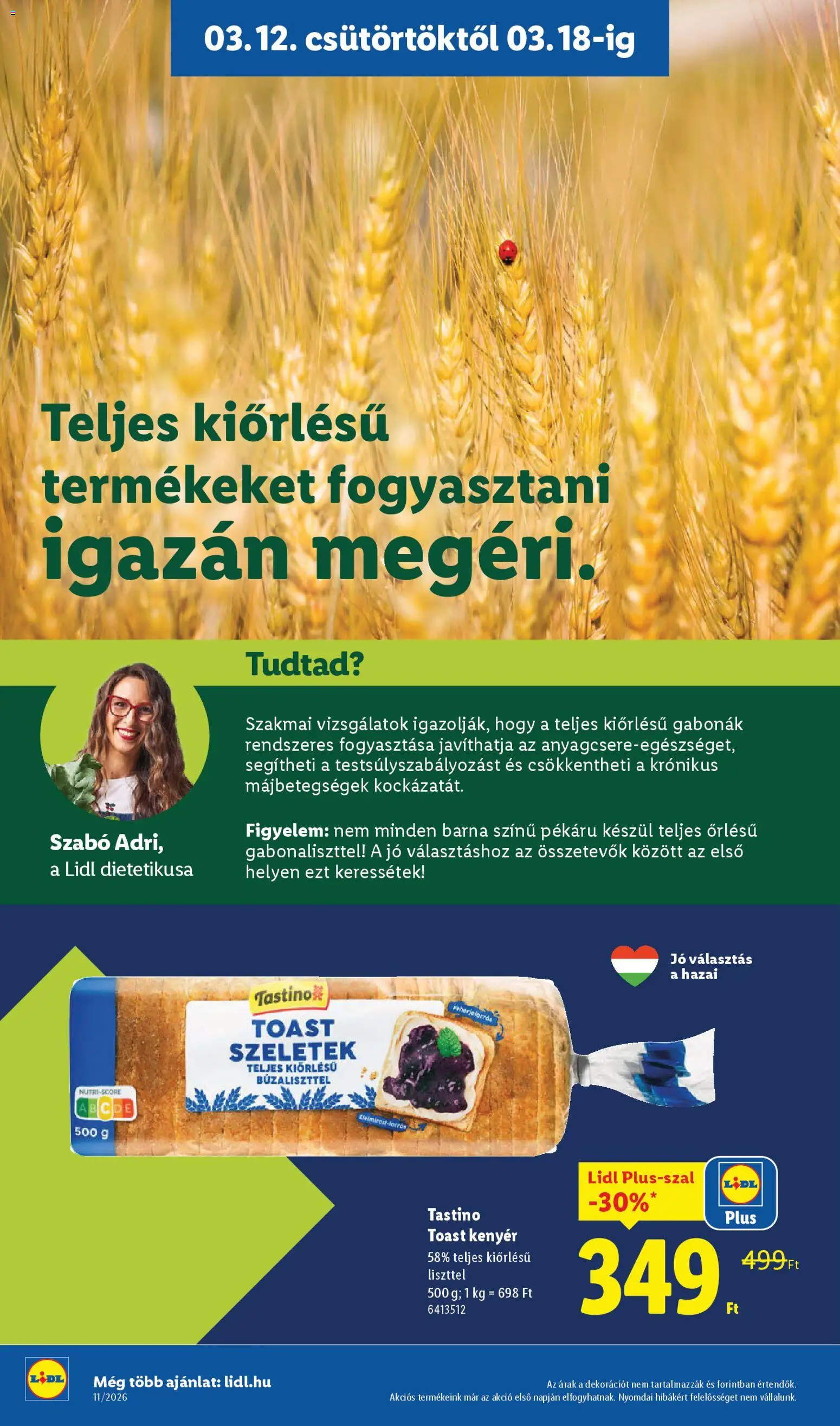 Lidl akciós ujság - amely érvényes a következő dátumtól: 12.03.2026 | Oldal: 32 | Termékek: Kenyér, Toast kenyér