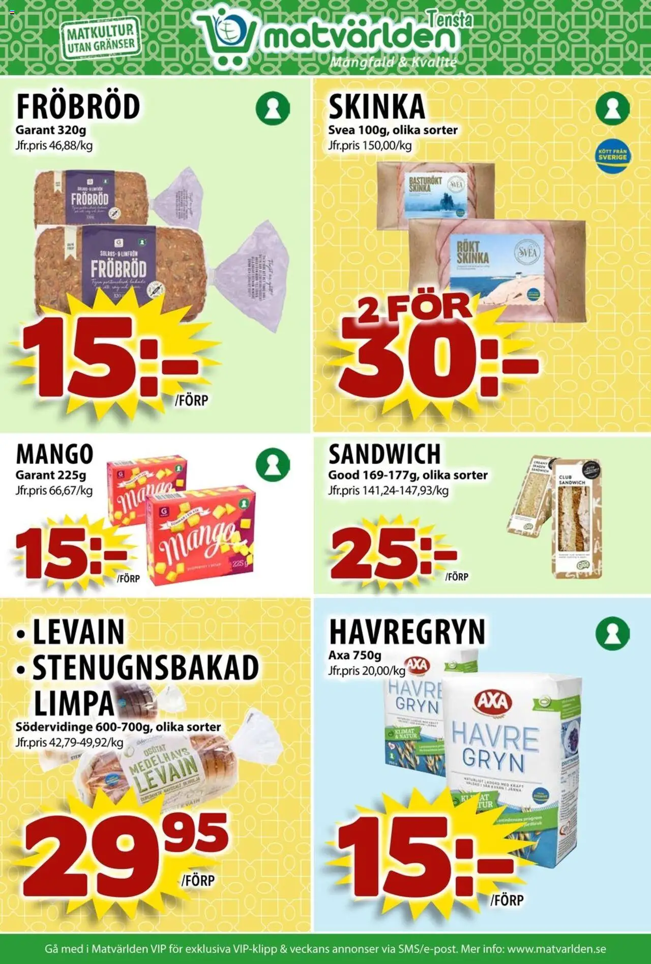 Matvärlden reklamblad aktuell från 11.08.2025 | Sida: 3 | Produkter: Levain, Havregryn, Skinka, Mango