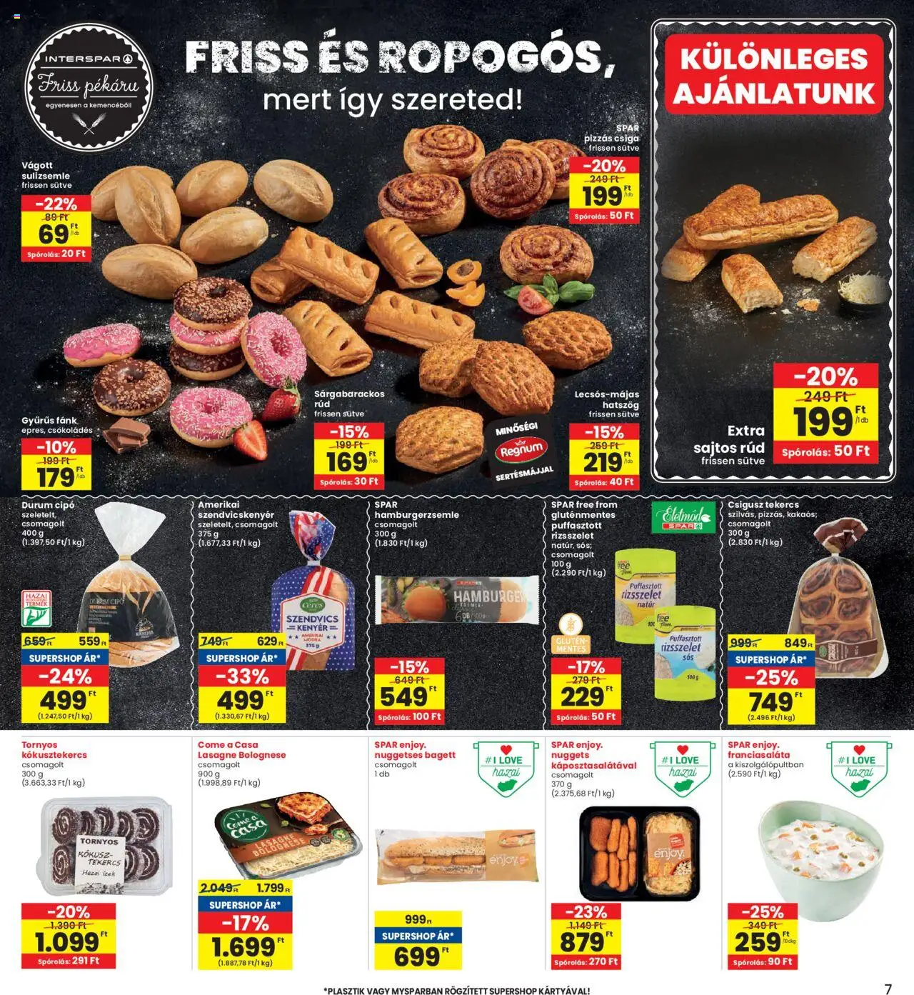 Interspar akciós ujság - amely érvényes a következő dátumtól: 29.05.2025 | Oldal: 7 | Termékek: Szendvics, Fánk, Szendvicskenyér, Puffasztott rizsszelet