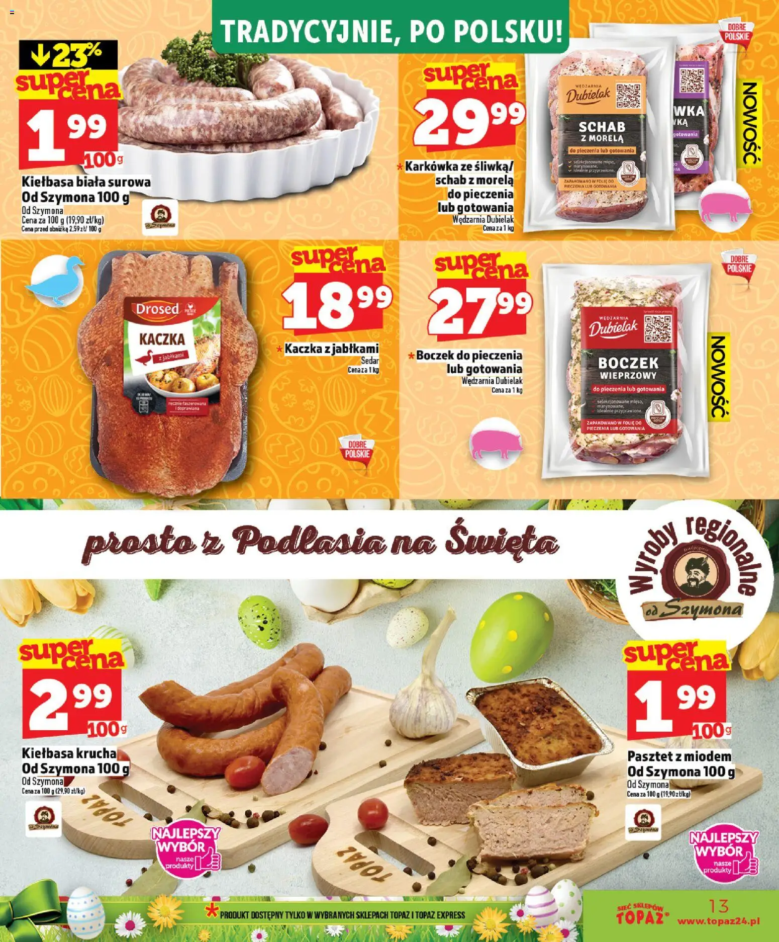 Topaz gazetka - Ceny małe na stałe od 02.04.2026 | Strona: 13 | Produkty: Schab, Kaczka, Kaczka z jabłkami, Boczek