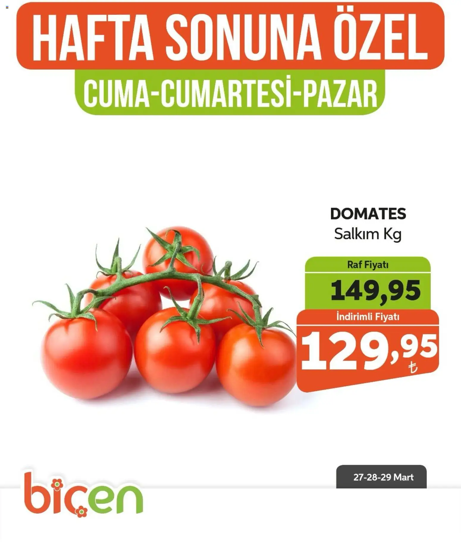 Biçen Market - Hafta Sonuna Özel - 27.03.2026 tarihinden itibaren geçerlidir | Sayfa: 2 | Ürünler: Raf, Domates