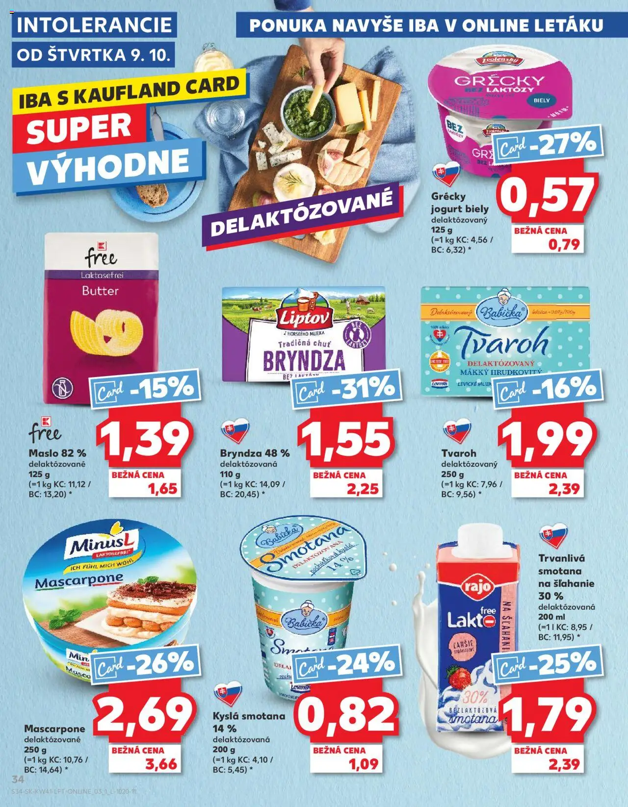 Nové Kaufland akcie – leták je platný od 09.10.2025 | Strana: 34 | Produkty: Smotana, Grécky jogurt, Tvaroh, Smotana na šľahanie