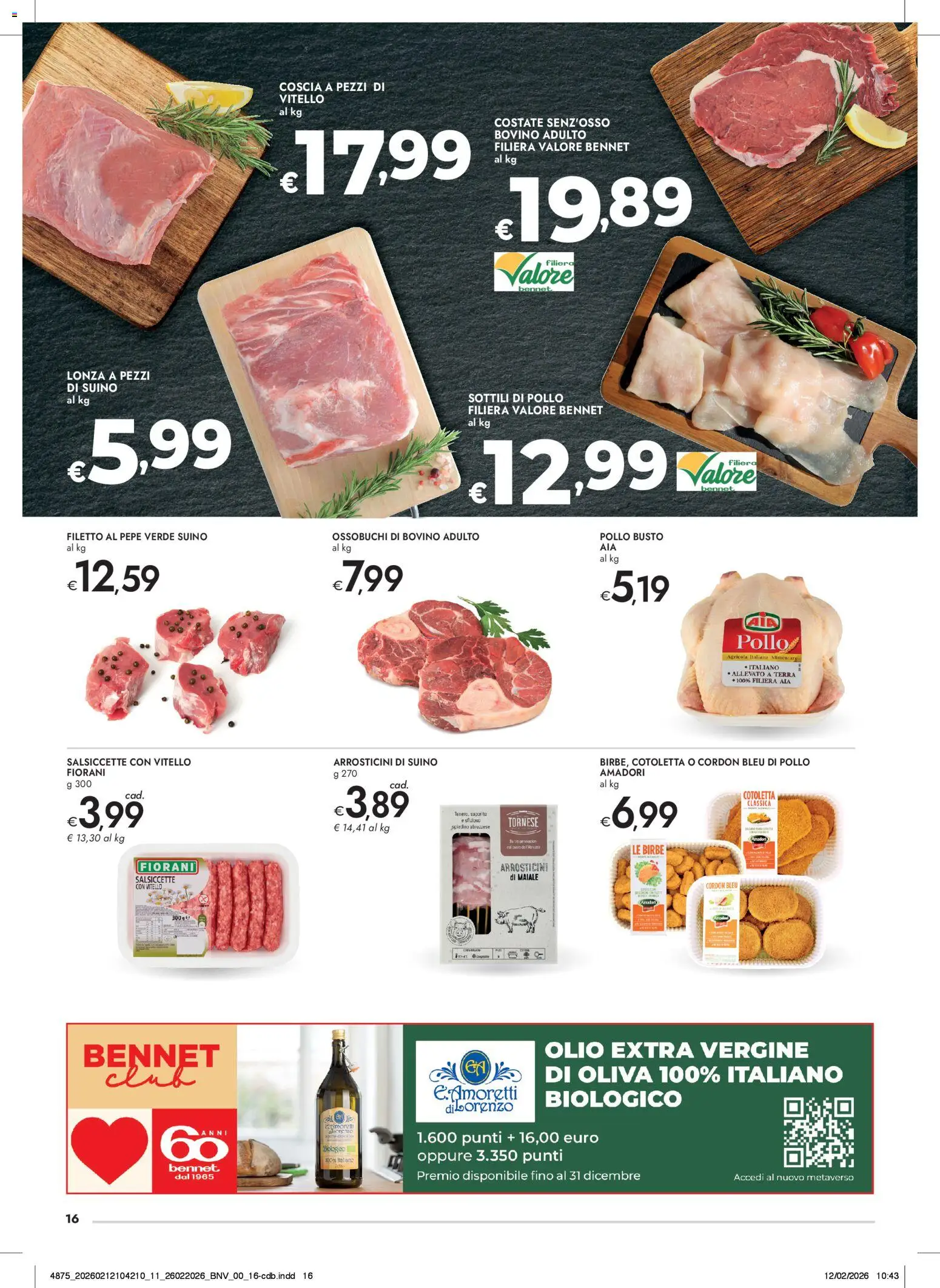 Volantino bennet del 26.02.2026 | Pagina: 16 | Prodotti: Maiale, Olio extra vergine, Arrosticini, Terra