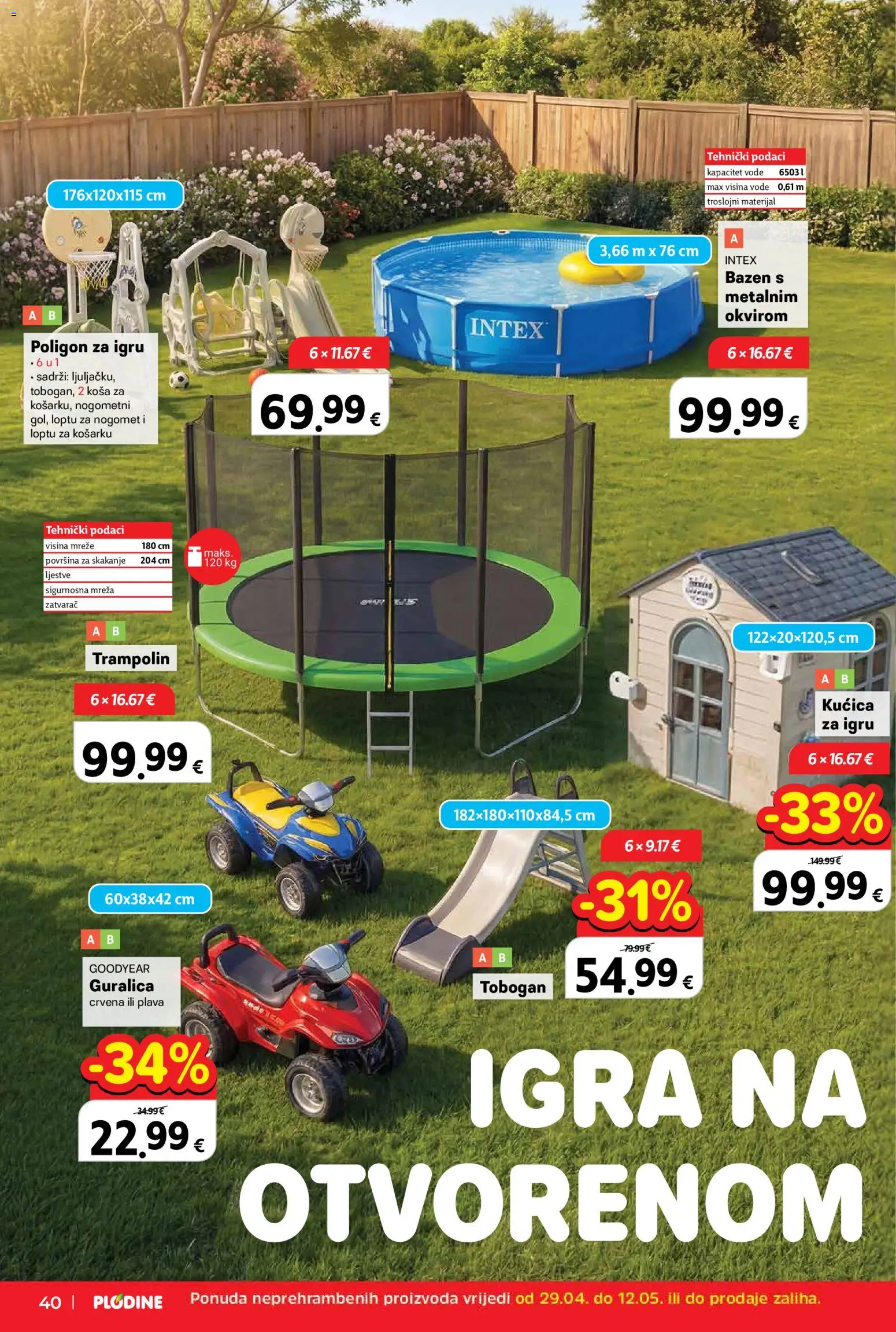 Plodine katalog | vrijedi od 29.04.2026 | Stranica: 40 | Proizvodi: Trampolin, Bazen, Ljestve, Igra