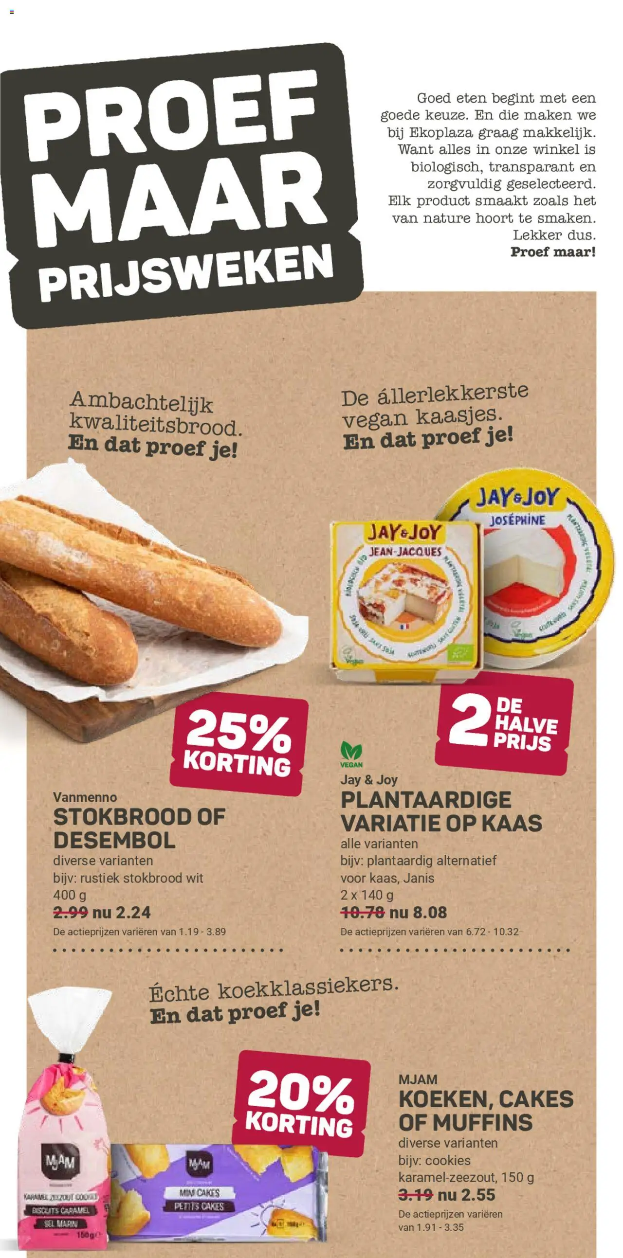  | Pagina: 2 | Producten: Muffins, Kaas, Stokbrood