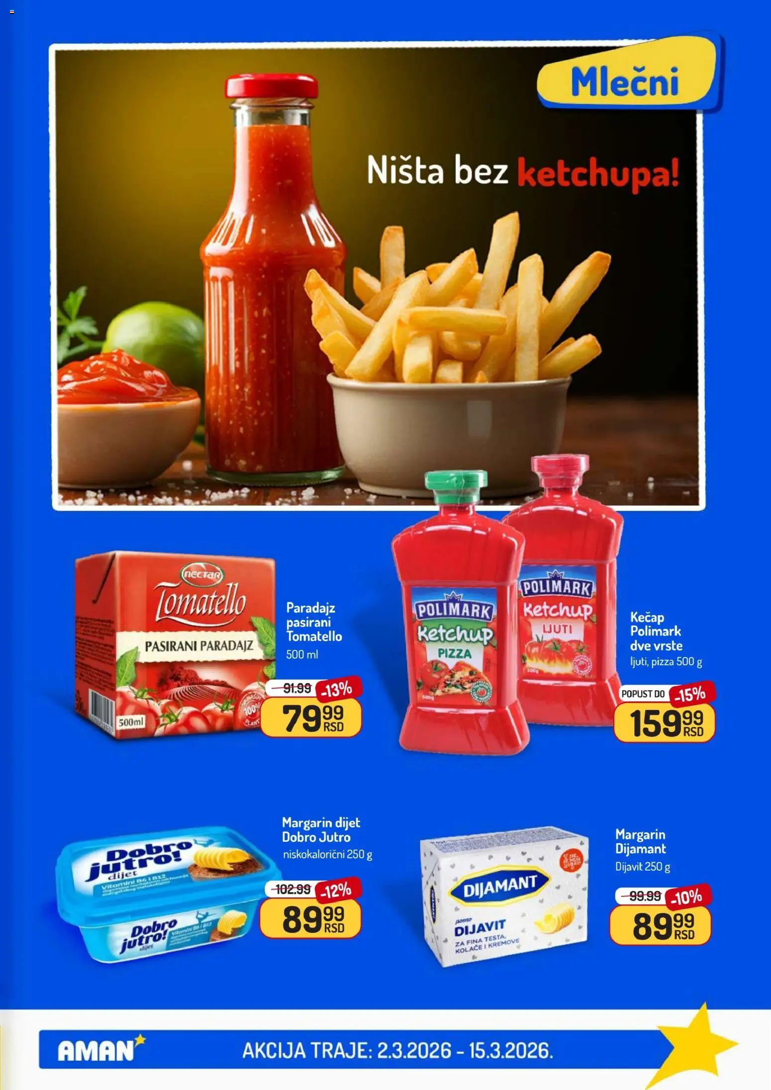 Aman katalog - važi od 02.03.2026 | Strana: 11 | Proizvode: Kečap, Pasirani paradajz, Margarin, Paradajz