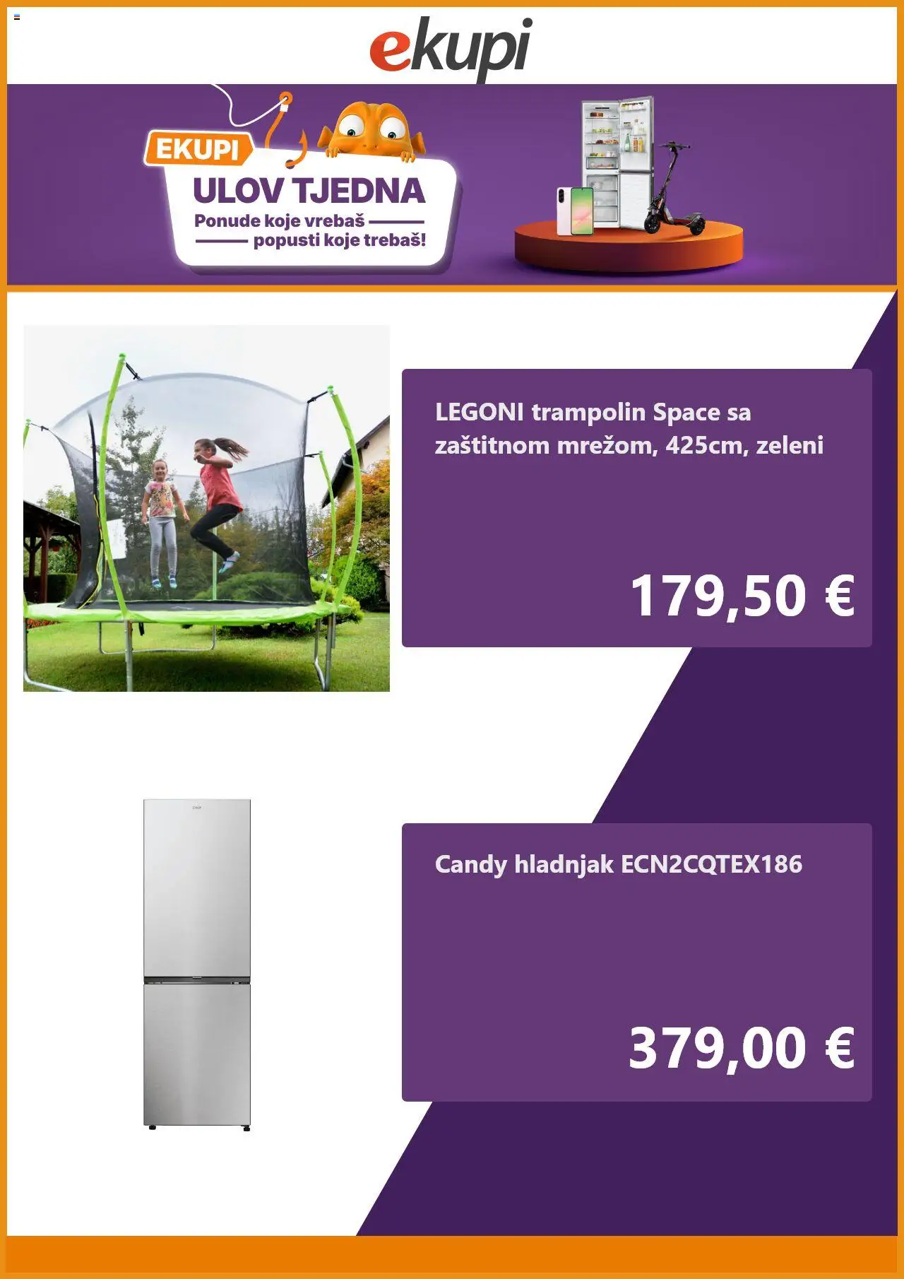 eKupi katalog | vrijedi od 19.08.2025 | Stranica: 2 | Proizvodi: Trampolin, Hladnjak