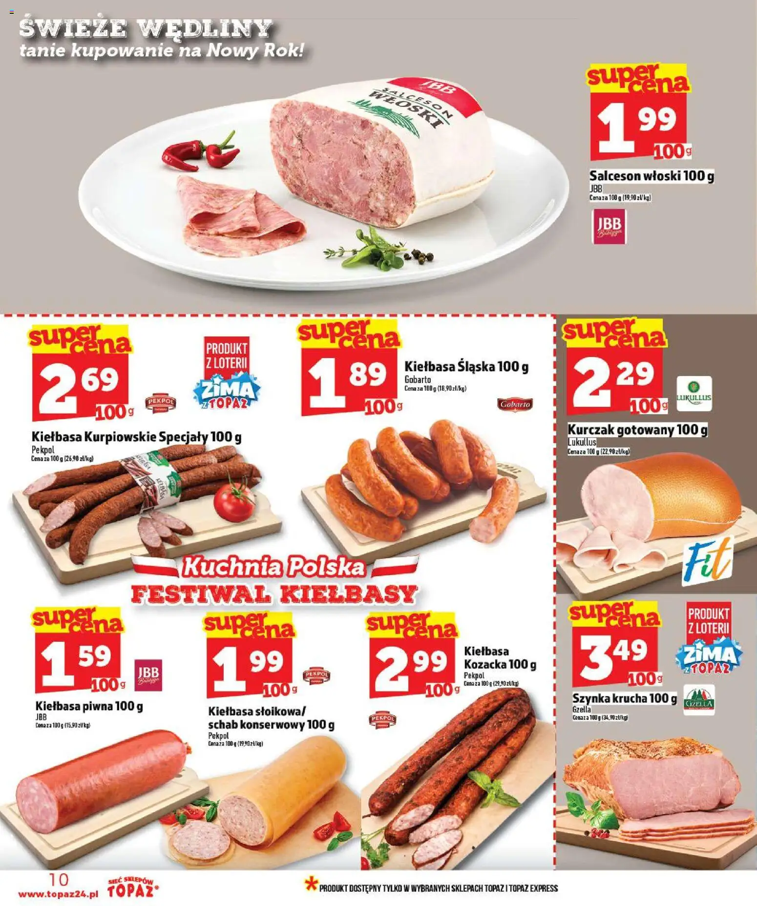 Topaz Gazetka - Ceny małe na stałe od 02.01.2026 | Strona: 10 | Produkty: Kurczak, Schab, Kiełbasa śląska, Wędliny