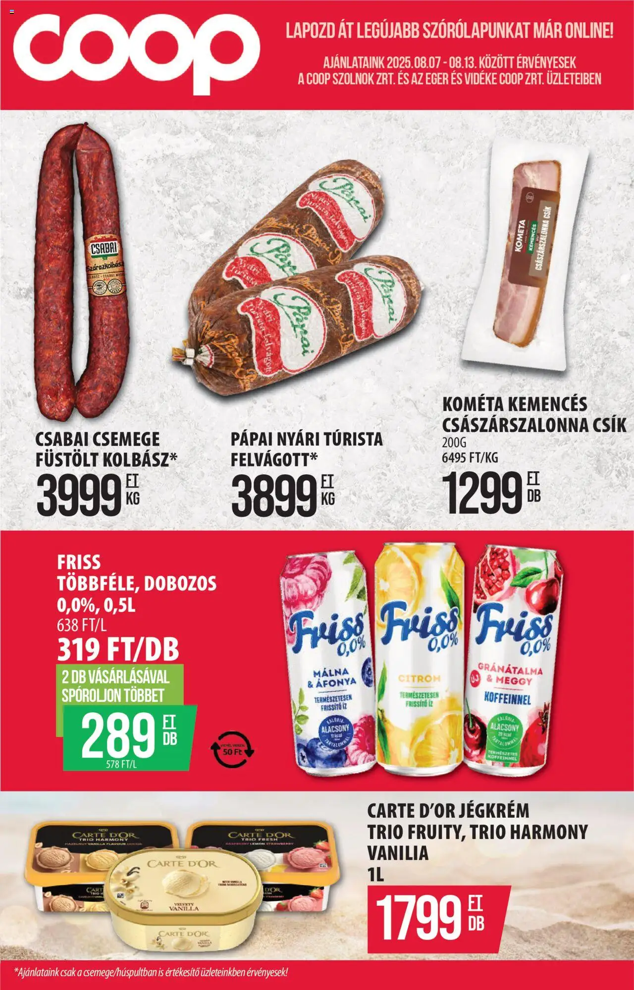 COOP akciós ujság - amely érvényes a következő dátumtól: 07.08.2025 | Oldal: 1 | Termékek: Áfonya, Meggy, Császárszalonna, Jégkrém