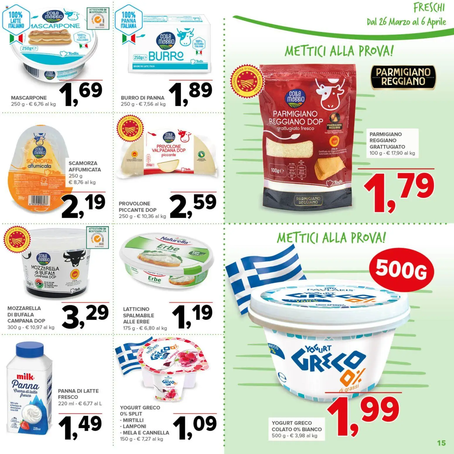 Volantino Todis del 26.03.2026 | Pagina: 15 | Prodotti: Panna, Latte, Mascarpone, Parmigiano reggiano