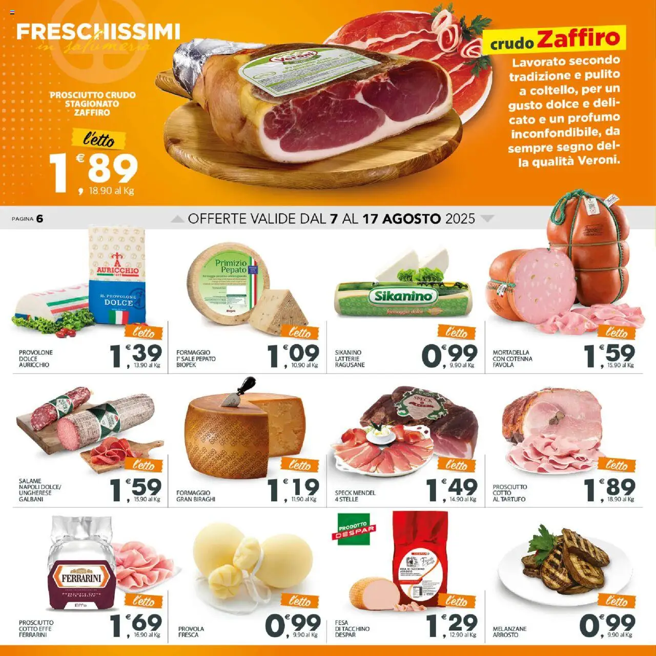 Volantino Interspar del 07.08.2025 | Pagina: 6 | Prodotti: Formaggio, Mortadella, Provola, Profumo