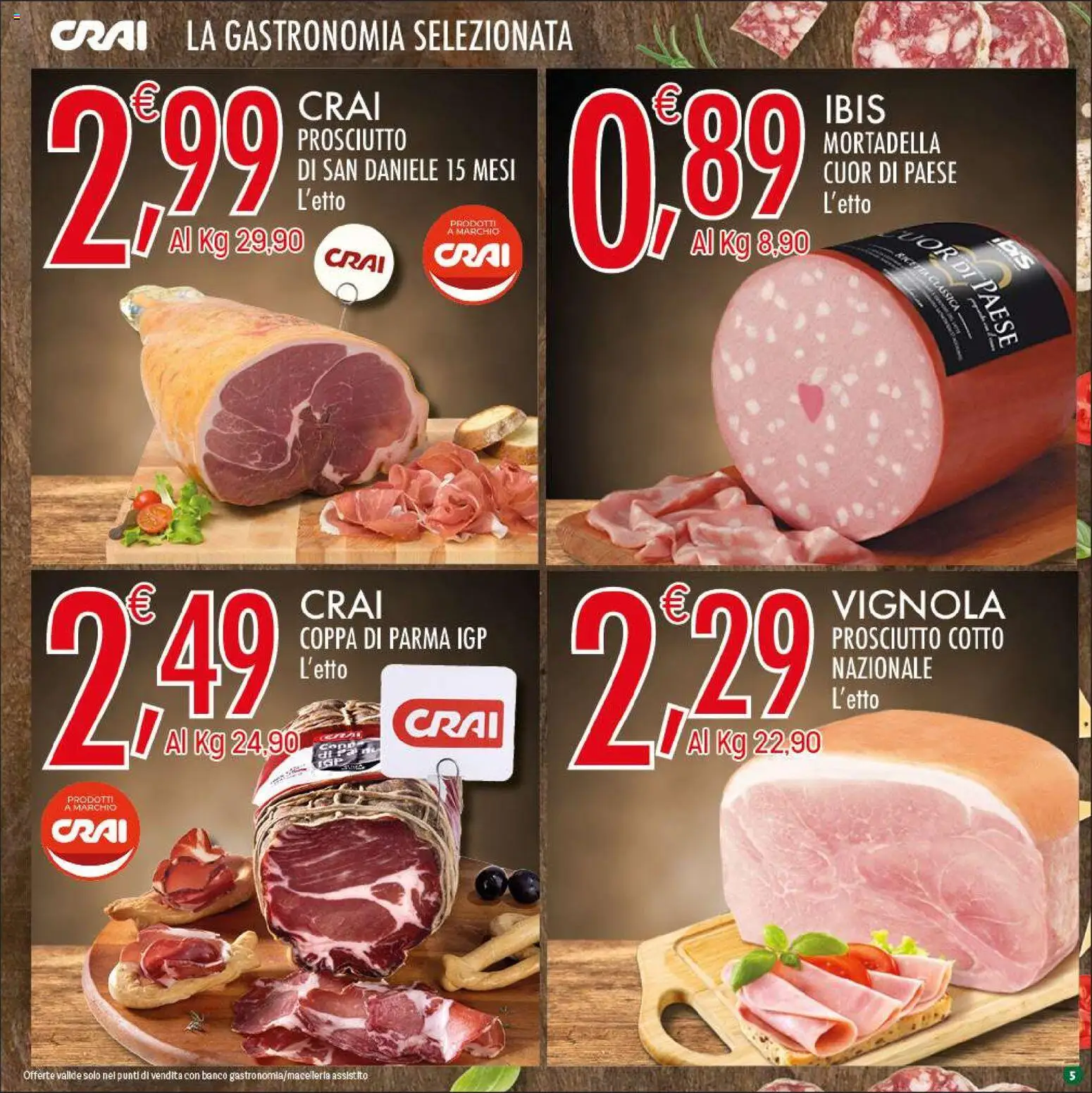 Volantino CRAI del 05.03.2026 | Pagina: 5 | Prodotti: Prosciutto Cotto, Prosciutto, Mortadella