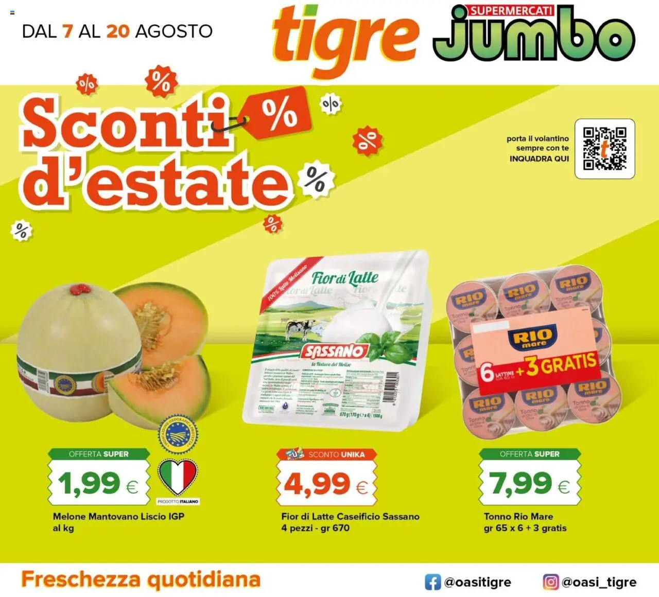 Volantino Tigre del 07.08.2025 | Pagina: 1 | Prodotti: Tè, Latte, Melone, Tonno