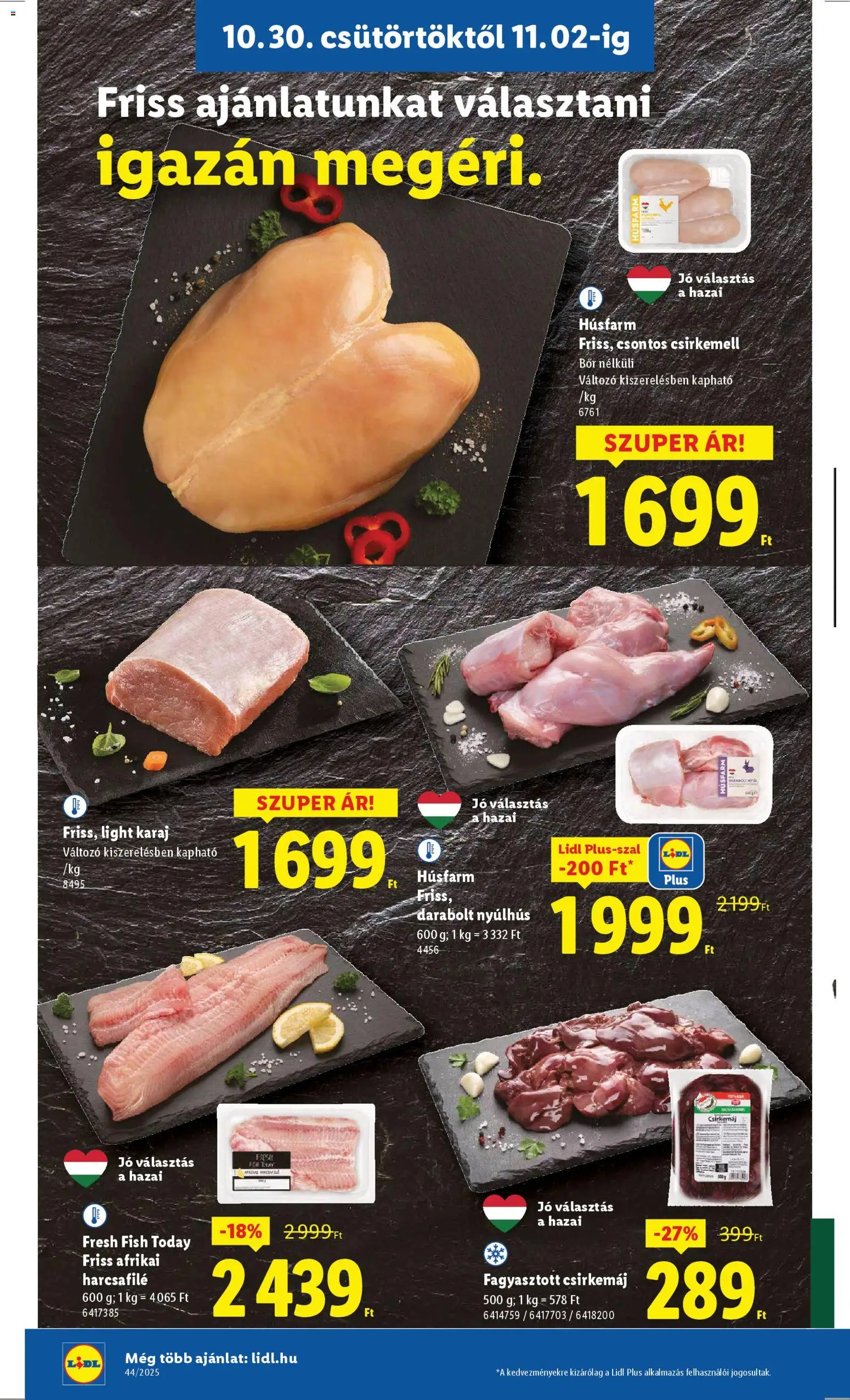 Lidl akciós ujság - amely érvényes a következő dátumtól: 30.10.2025 | Oldal: 6 | Termékek: Afrikai harcsafilé, Karaj, Csirkemáj, Csirkemell