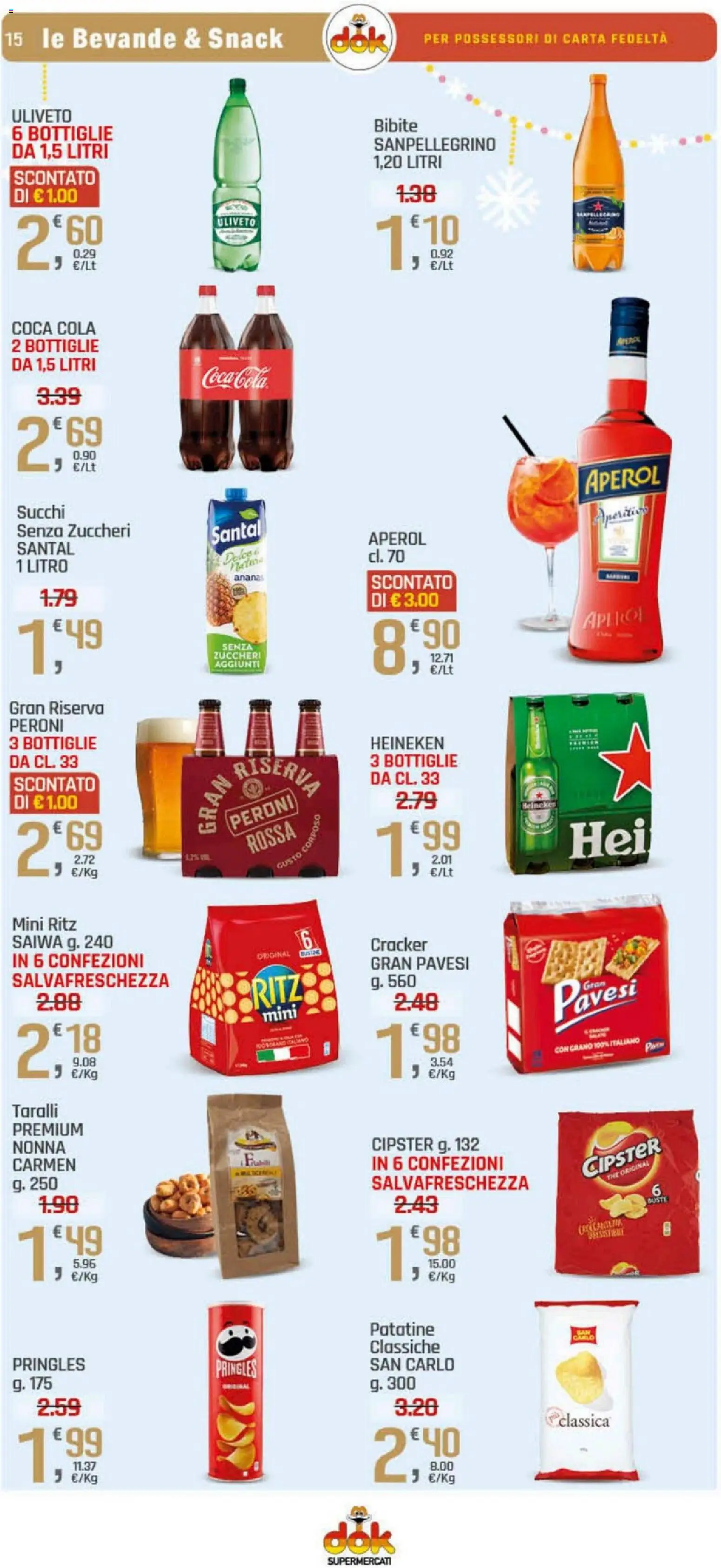 Volantino DOK del 17.12.2025 | Pagina: 15 | Prodotti: Ananas, Bibite, Taralli, Aperol