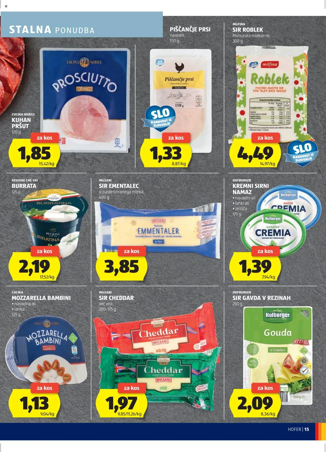 Hofer SI katalog | vrijedi od 18.09.2025 | Stranica: 15 | Proizvodi: Mozzarella, Pršut, Gouda, Namaz