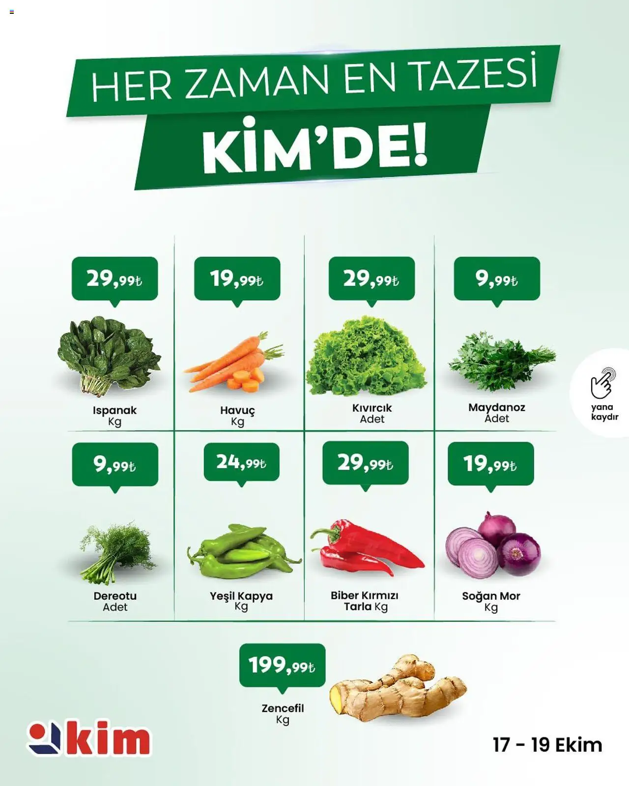Kim Market Katalog Cuma-Pazar - 17.10.2025 tarihinden itibaren geçerlidir | Sayfa: 4 | Ürünler: Biber, Zencefil, Maydanoz, Dereotu