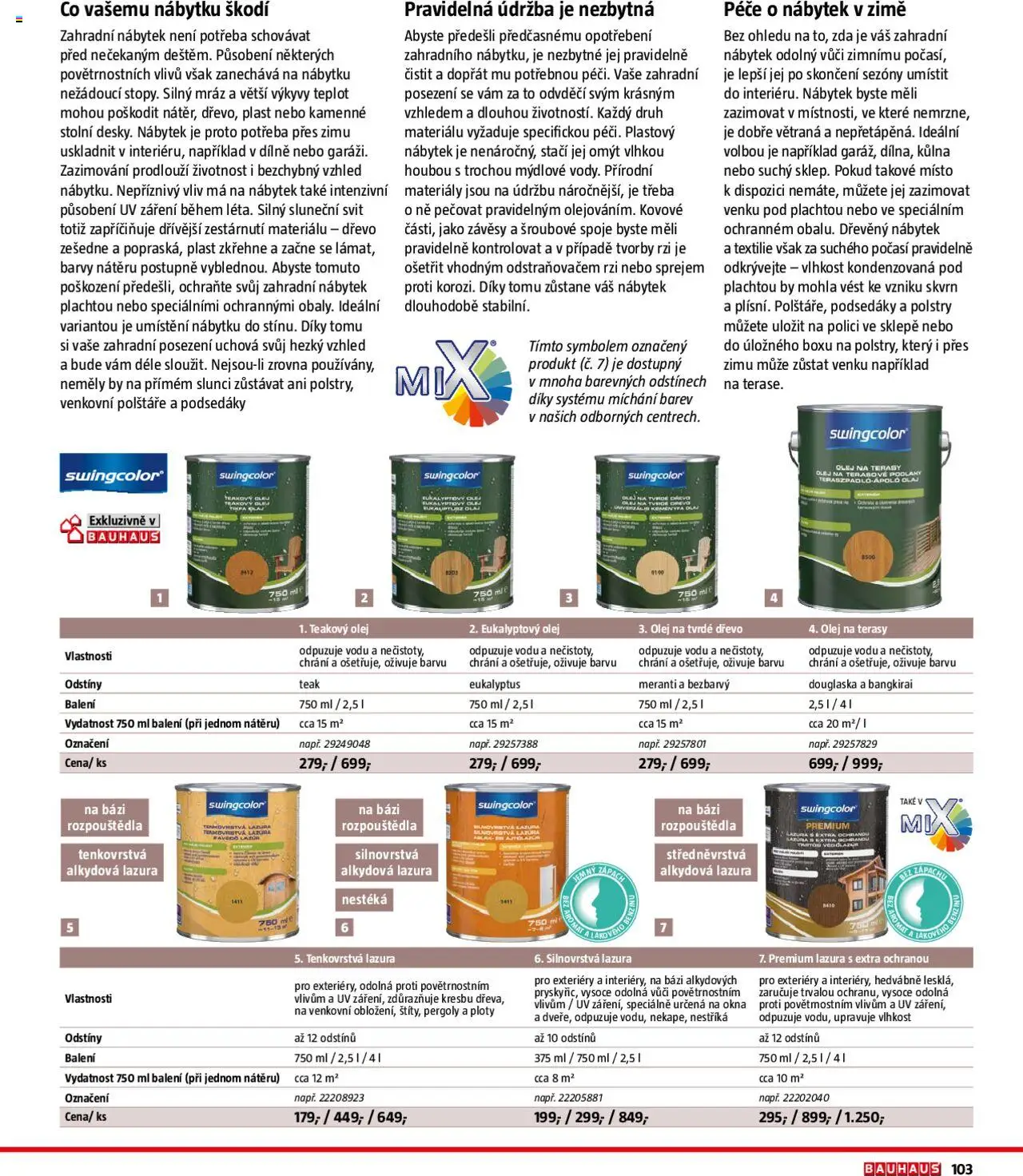 Bauhaus katalog Zahradní nábytek od 01.04.2025 | Strana: 103 | Produkty: Benzín, Nábytek, Barvy, Závěsy
