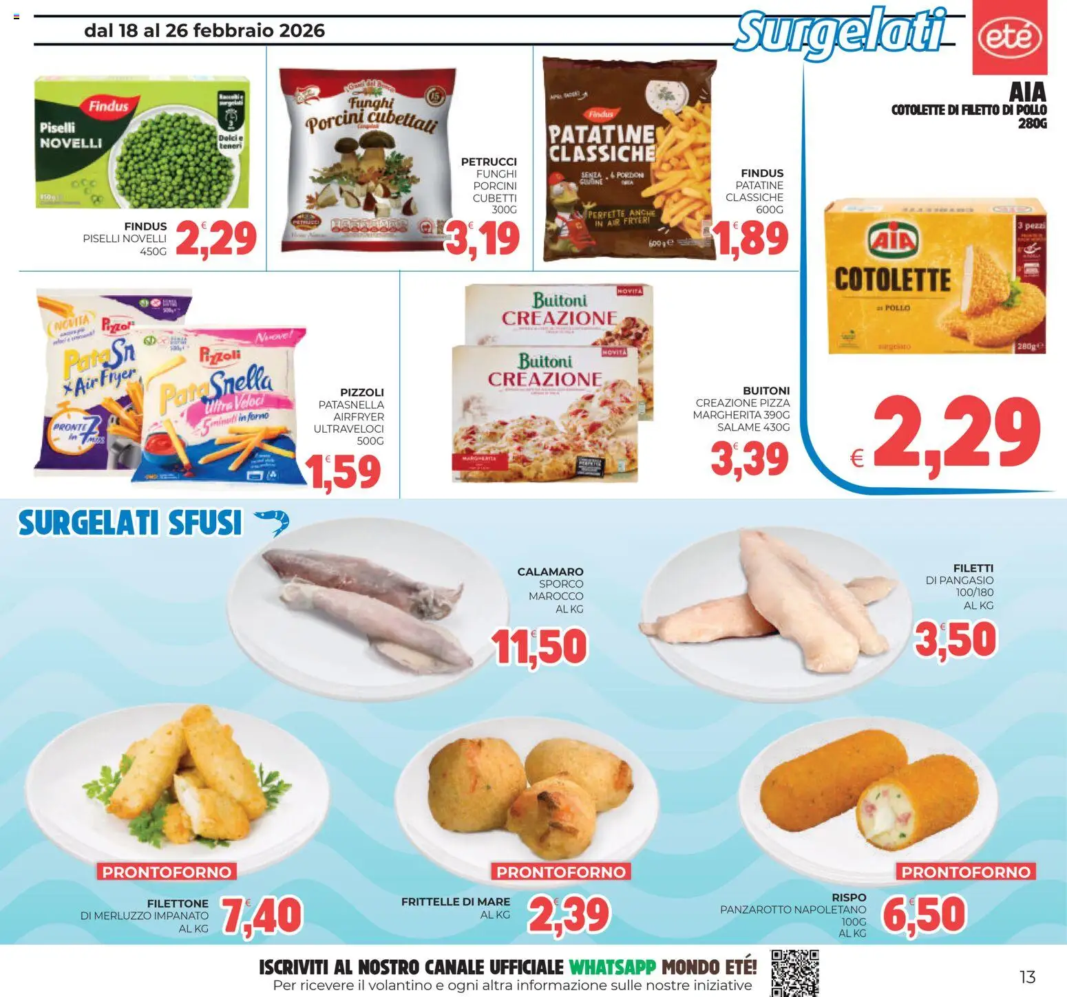 Volantino Eté del 18.02.2026 | Pagina: 13 | Prodotti: Salame, Pollo, Merluzzo, Patatine