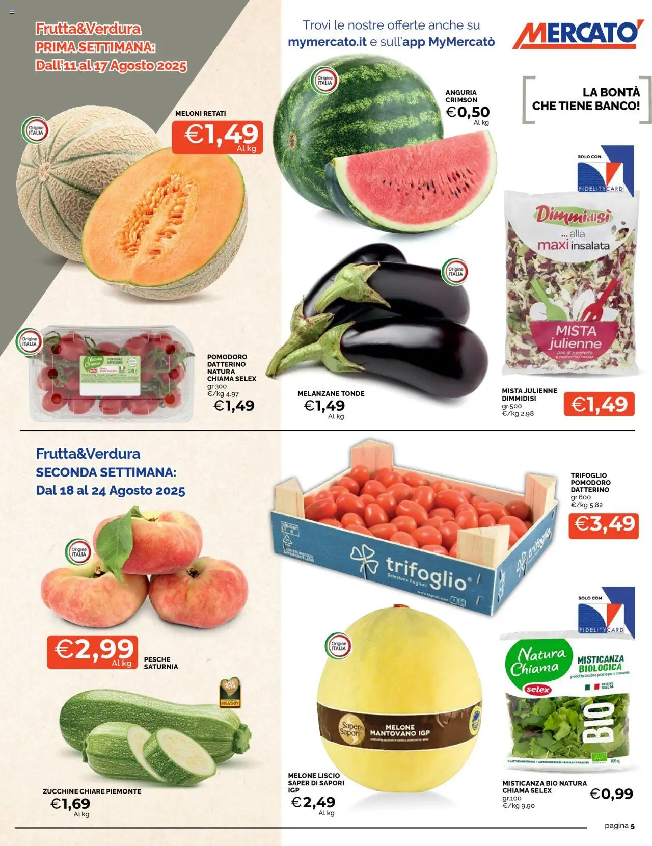 Volantino Mercatò del 11.08.2025 | Pagina: 5 | Prodotti: Misticanza, Insalata, Zucchero, Melanzane