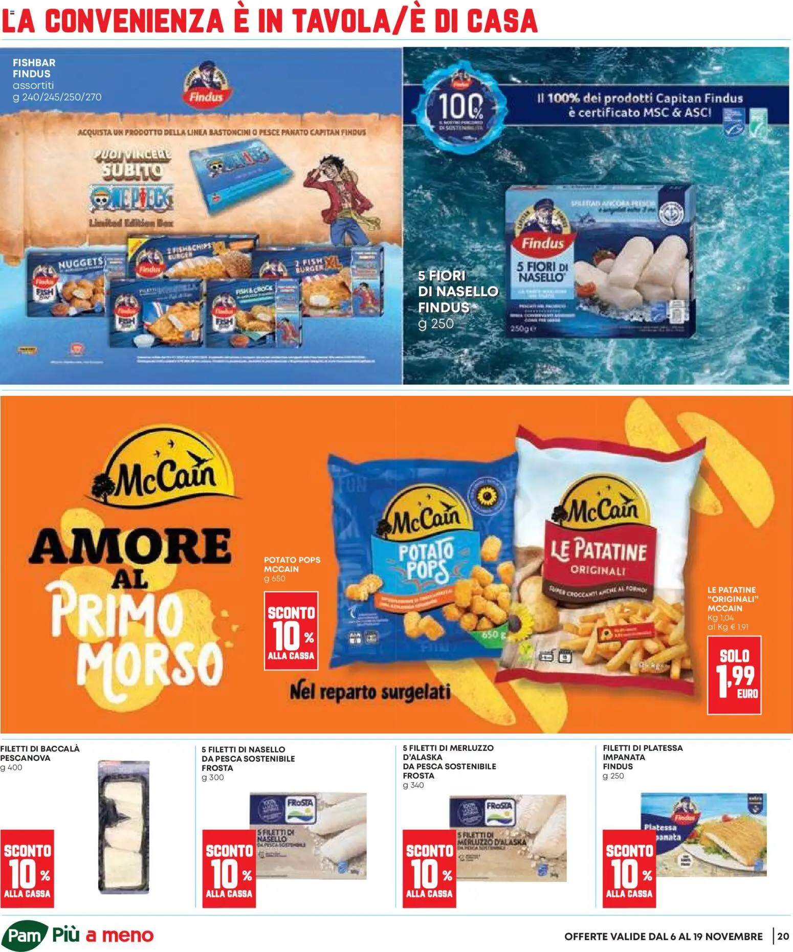 Volantino Panorama del 06.11.2025 | Pagina: 20 | Prodotti: Pesce, Merluzzo, Patatine, Pesca