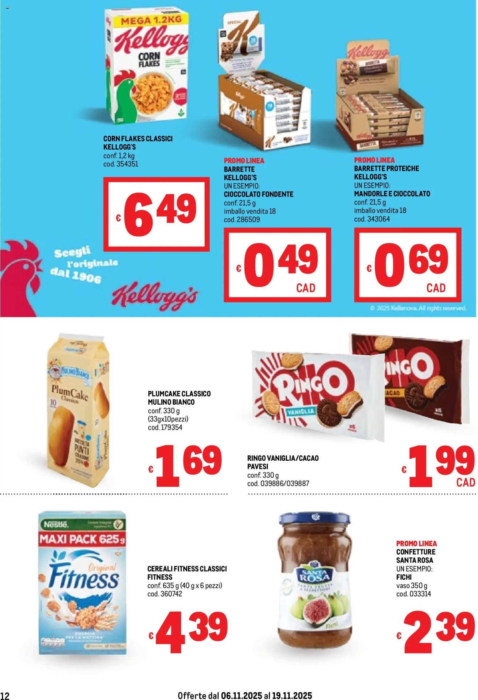 Volantino Metro del 06.11.2025 | Pagina: 12 | Prodotti: Cioccolato, Mandorle, Plumcake, Vaso