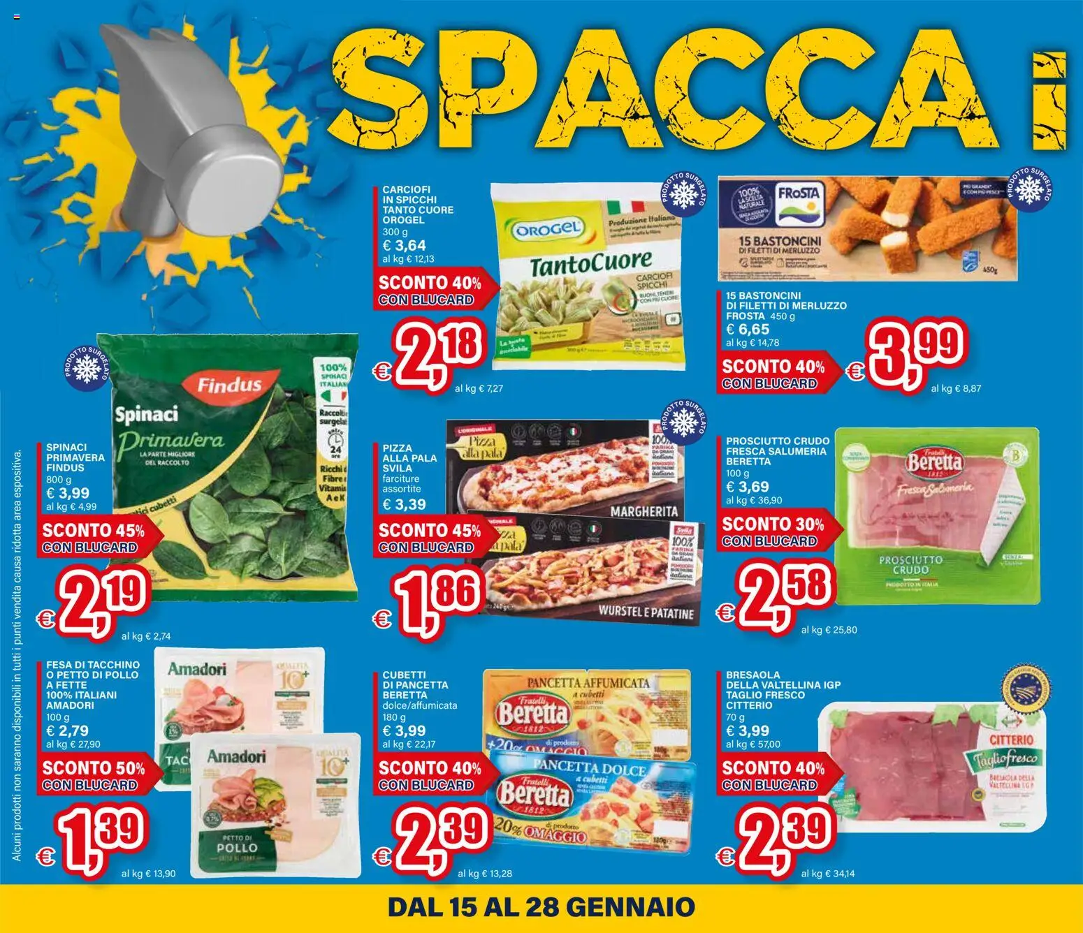 Volantino Il Gigante del 15.01.2026 | Pagina: 4 | Prodotti: Prosciutto, Wurstel, Spinaci, Carciofi