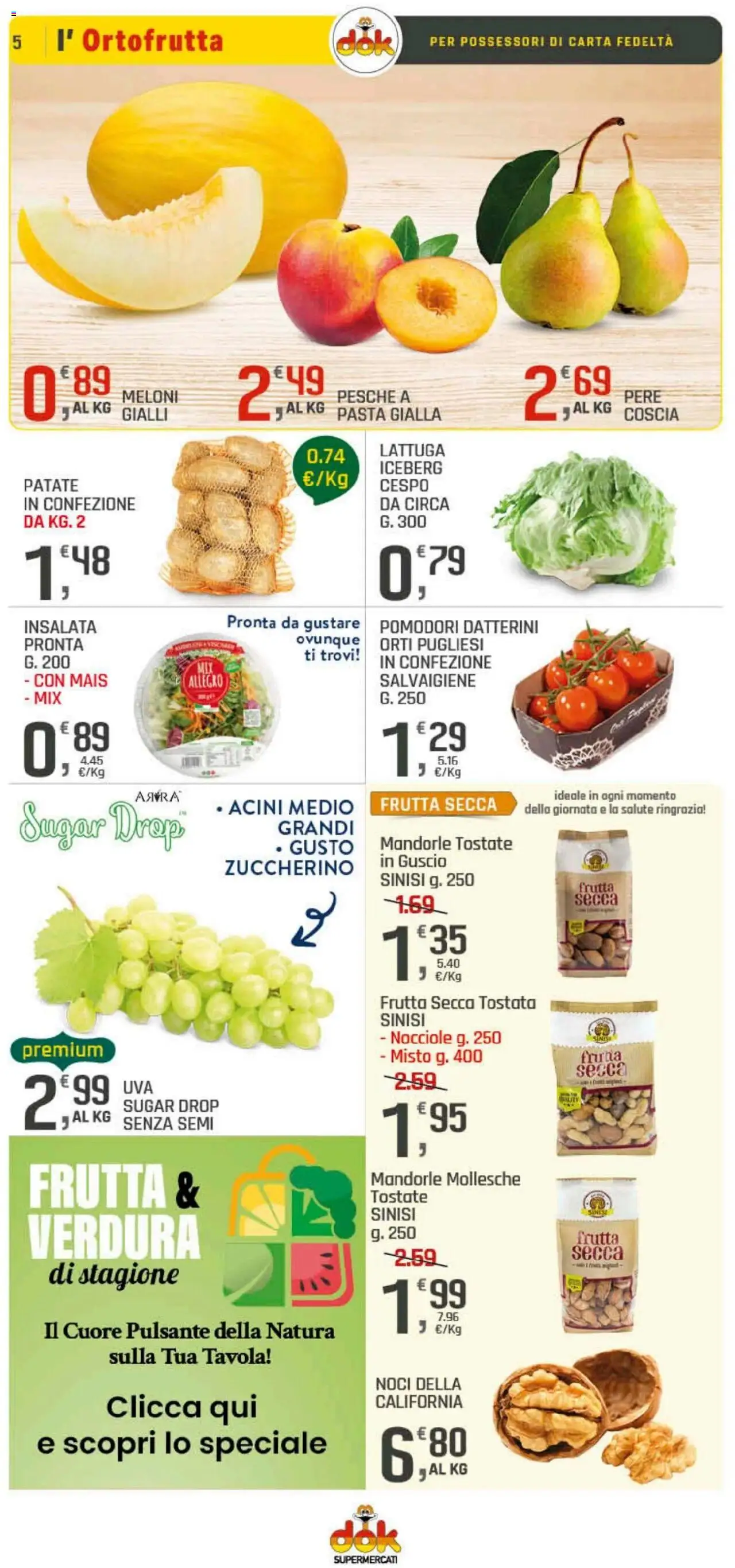 Volantino DOK del 21.08.2025 | Pagina: 5 | Prodotti: Pomodori, Noci, Mandorle, Nocciole