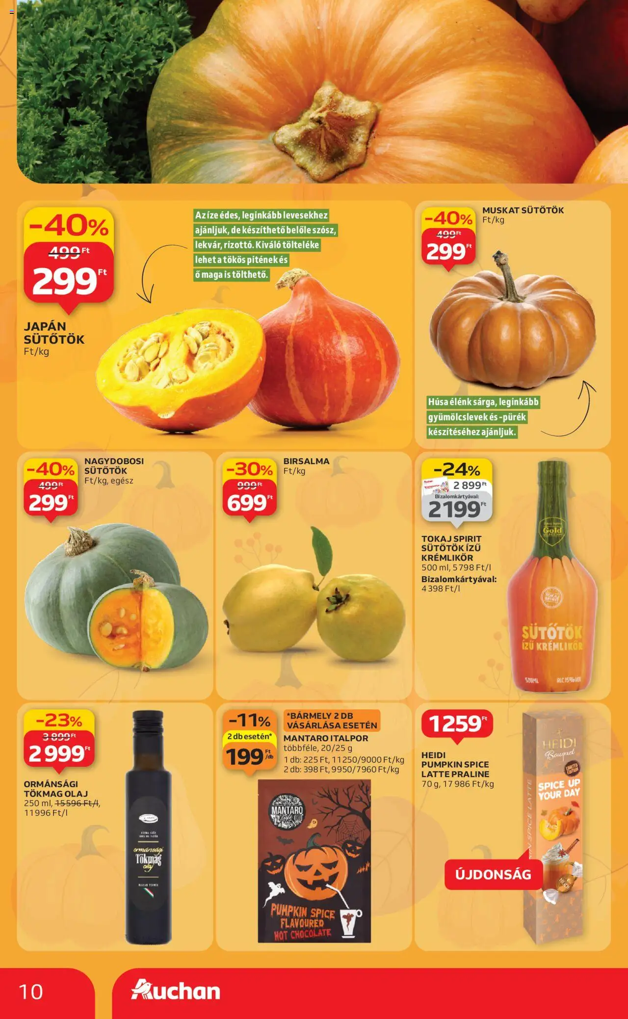 Auchan akciós ujság - amely érvényes a következő dátumtól: 24.10.2025 | Oldal: 10 | Termékek: Tökmag, Sütőtök, Krémlikőr, Olaj