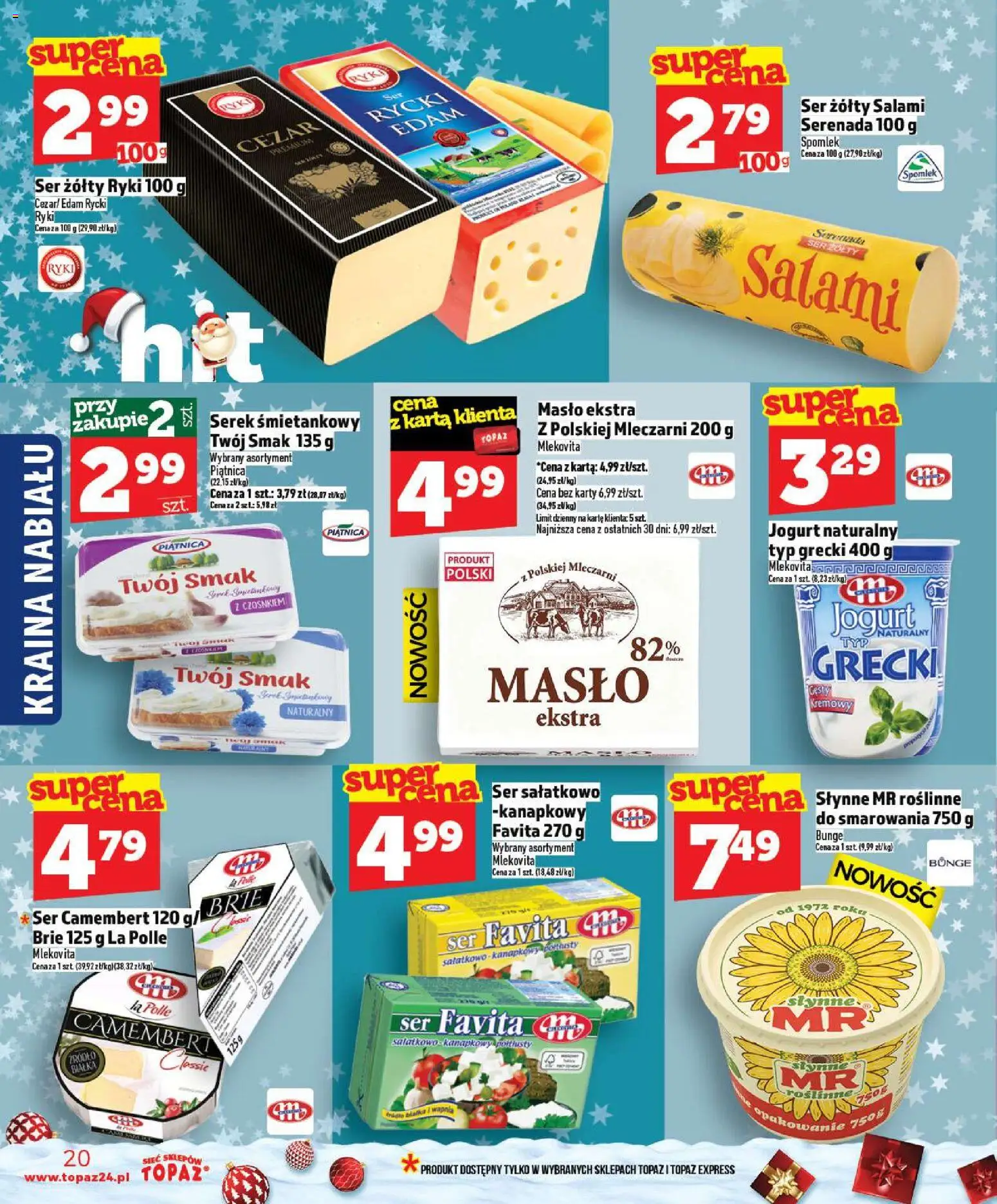 Topaz Gazetka - Ceny małe na stałe od 18.12.2025 | Strona: 20 | Produkty: Serek, Ser camembert, Jogurt naturalny, Camembert