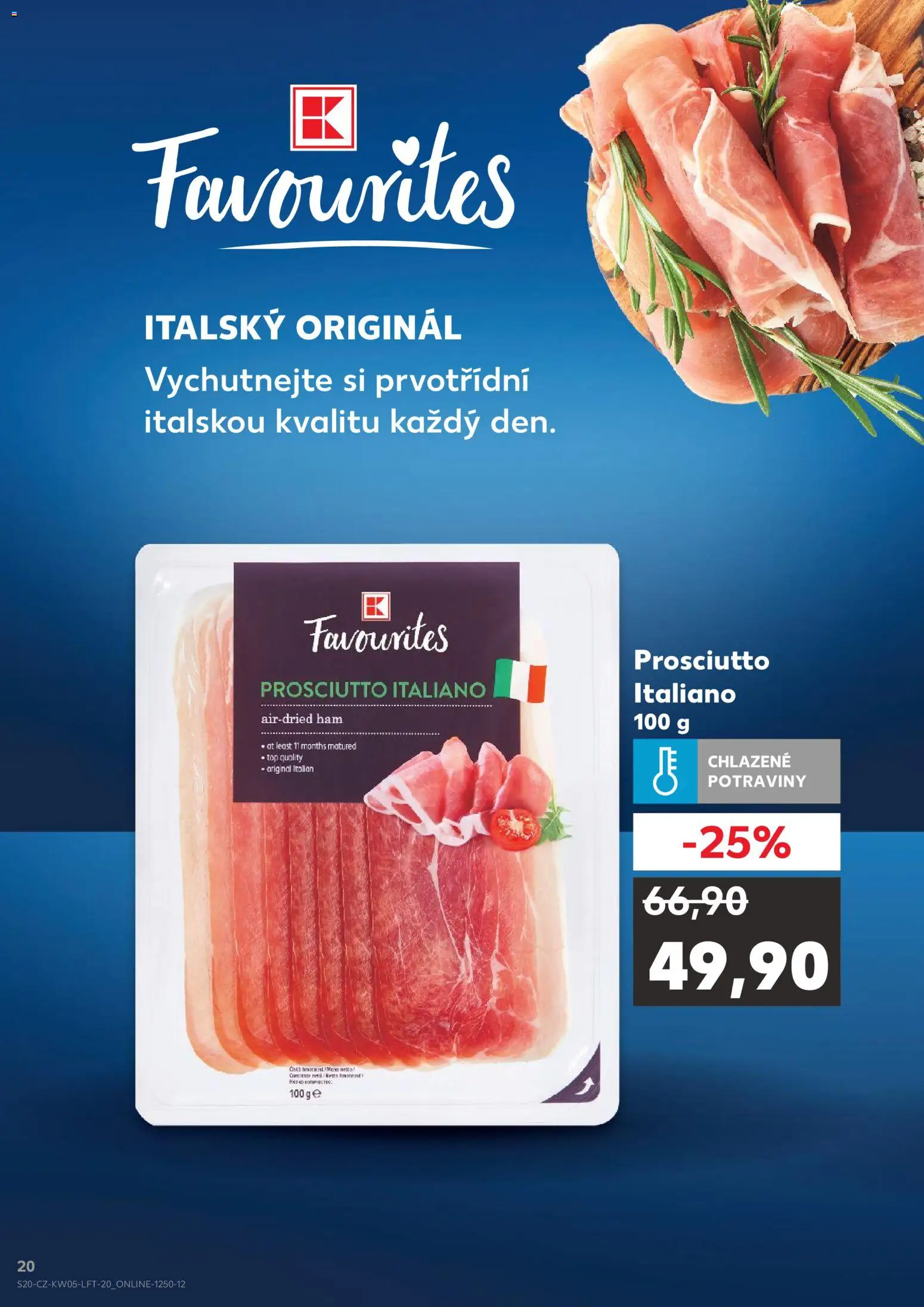 Kaufland leták - Brno od 28.01.2026 | Strana: 20 | Produkty: Prosciutto, Potraviny