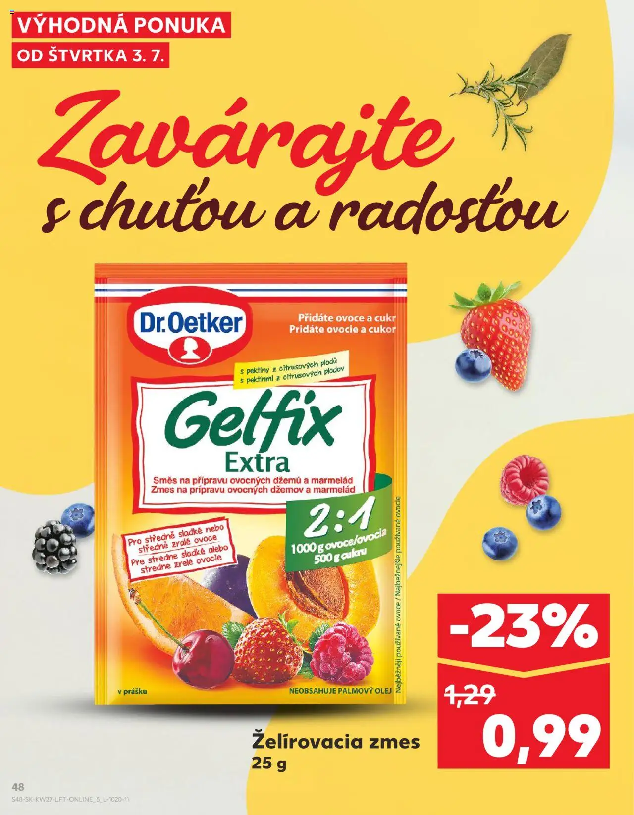 Kaufland Bratislava-Dúbravka │ platný od 03.07.2025 | Strana: 48 | Produkty: Olej, Cukor, Ovocie