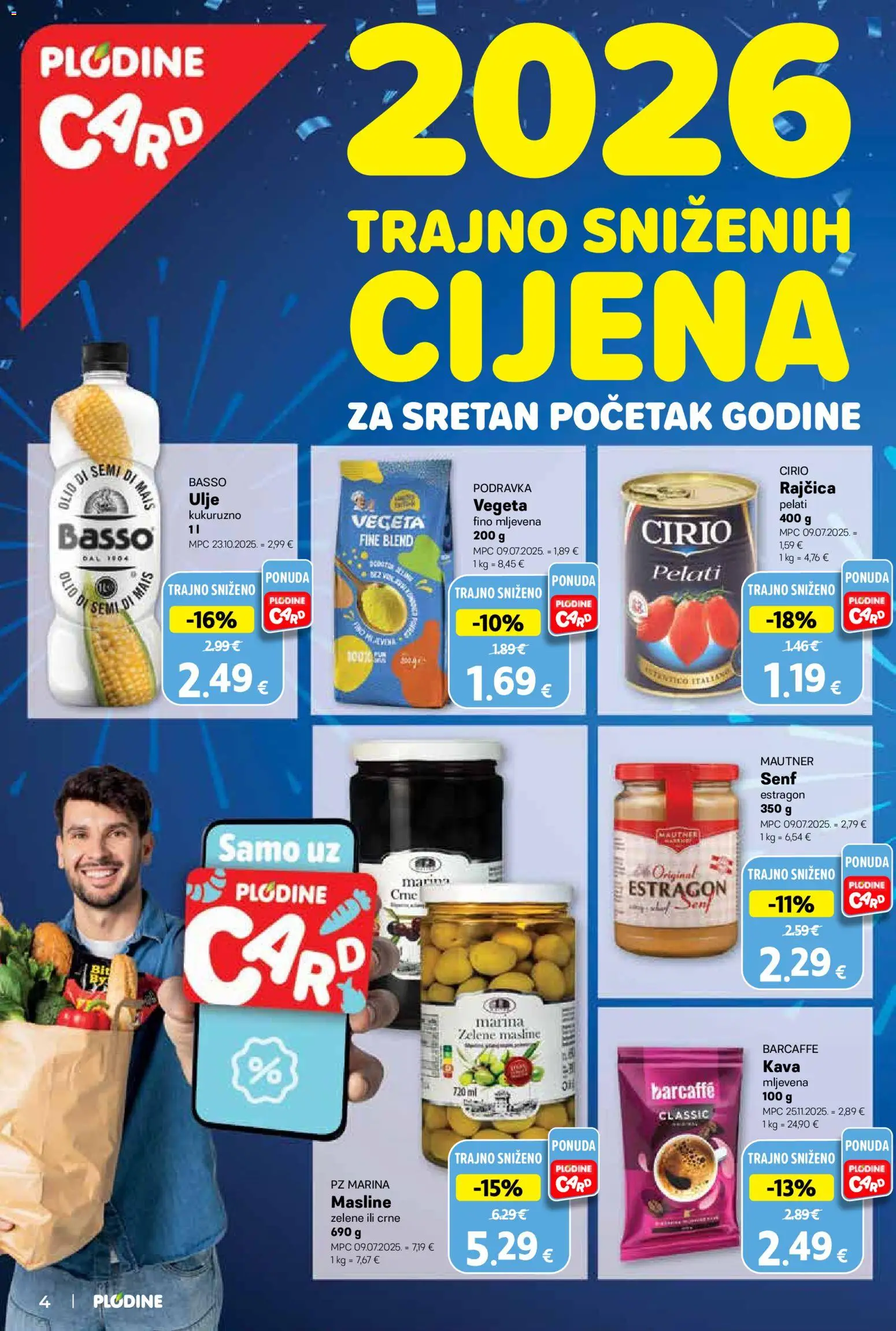 Plodine katalog | vrijedi od 02.01.2026 | Stranica: 4 | Proizvodi: Kava, Masline, Vegeta, Senf