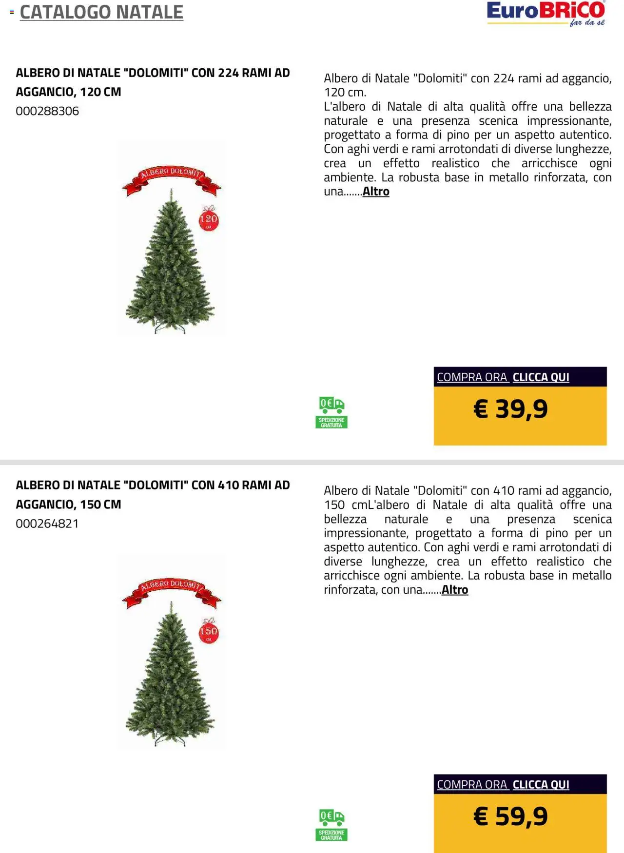 Volantino Eurobrico del 23.07.2025 | Pagina: 2 | Prodotti: Albero di natale