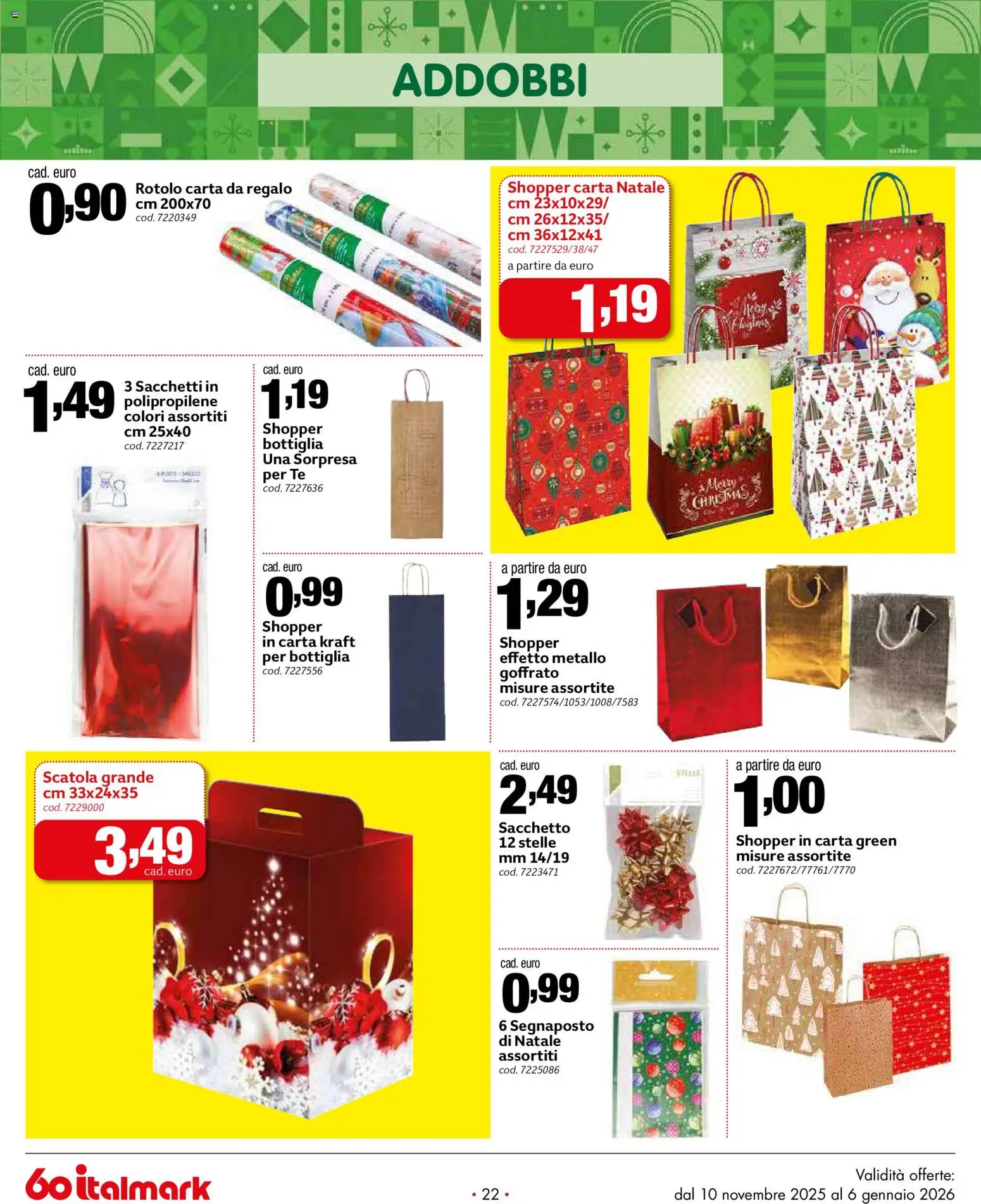 Volantino Italmark del 10.11.2025 | Pagina: 22 | Prodotti: Tè, Bottiglia, Scatola