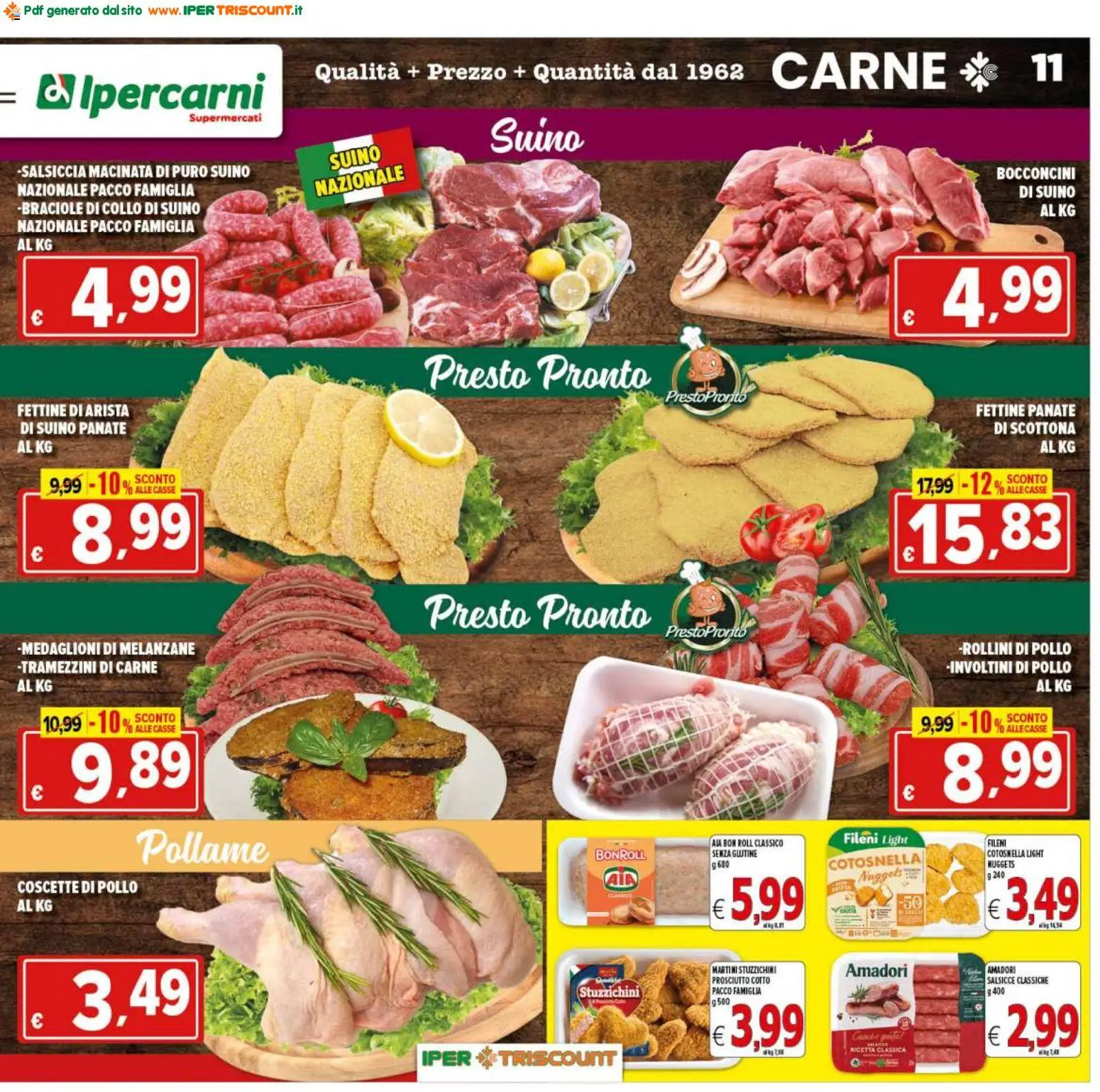 Volantino Ipertriscount del 26.01.2026 | Pagina: 11 | Prodotti: Nuggets, Suino, Salsiccia, Melanzane