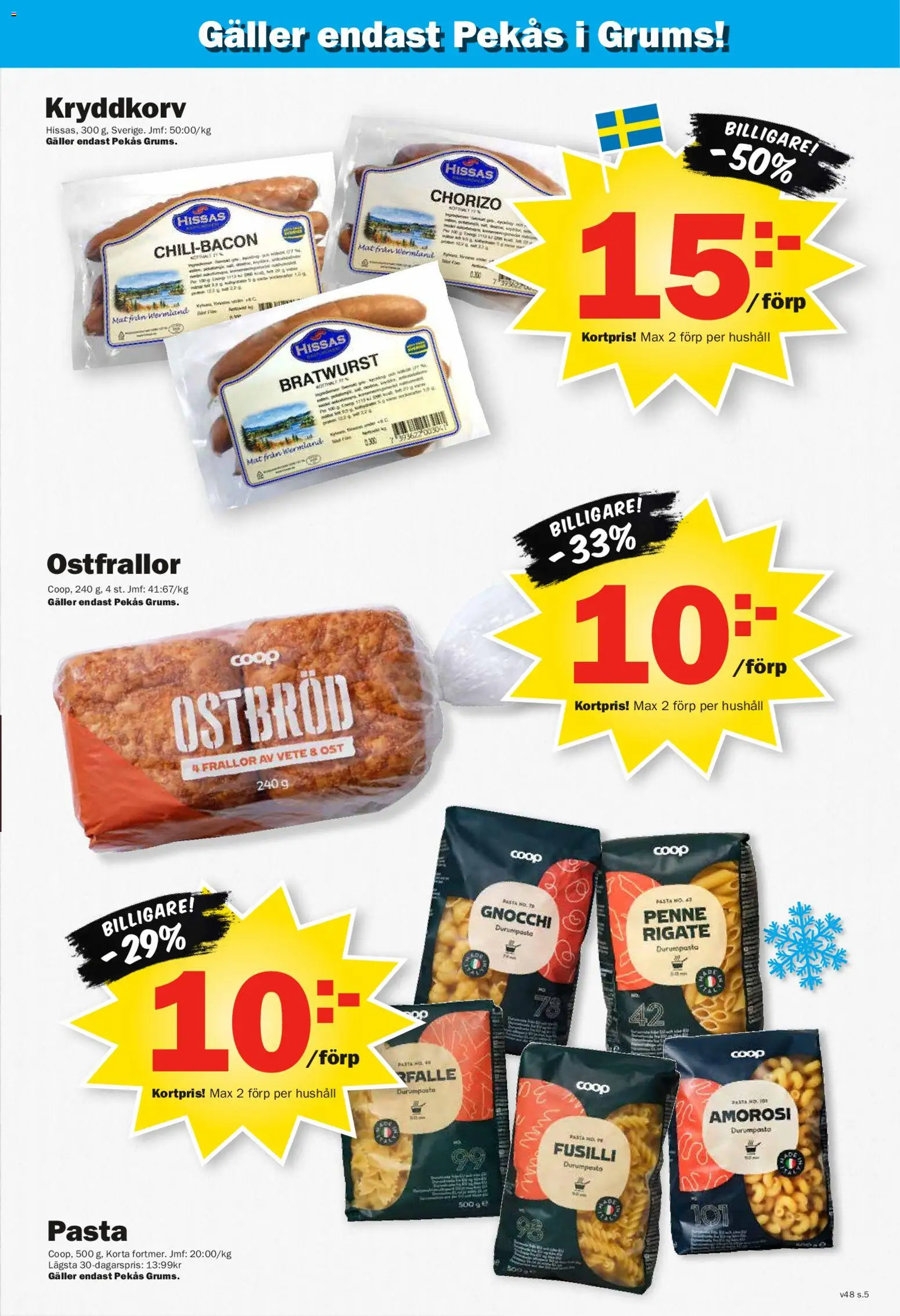 Pekås reklamblad aktuell från 24.11.2025 | Sida: 5 | Produkter: Galler, Ost, Chorizo, Pasta