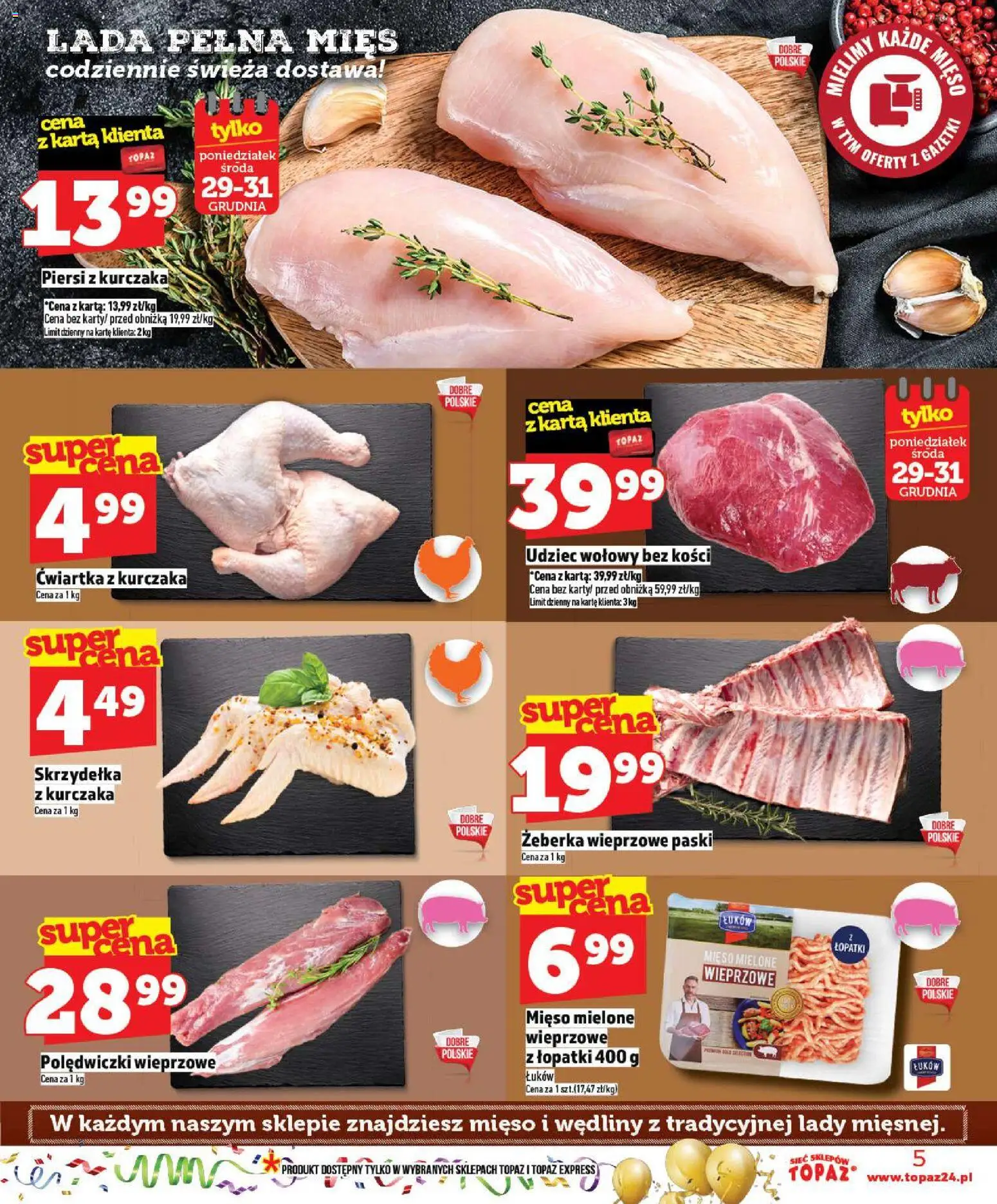Topaz Gazetka - Ceny małe na stałe od 27.12.2025 | Strona: 5 | Produkty: Piersi, Polędwiczki wieprzowe, Wędliny, Ćwiartka z kurczaka