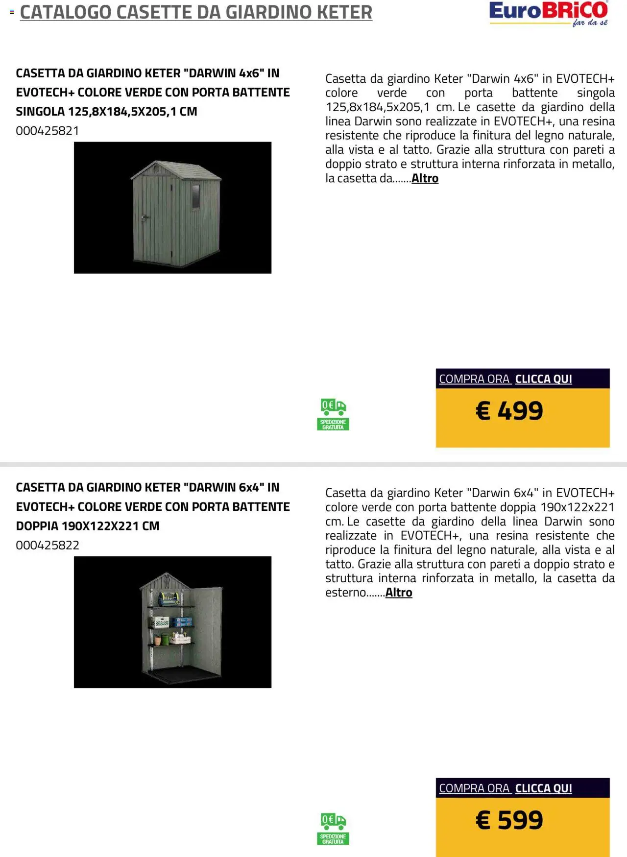 Volantino Eurobrico del 23.07.2025 | Pagina: 17 | Prodotti: Casette da Giardino