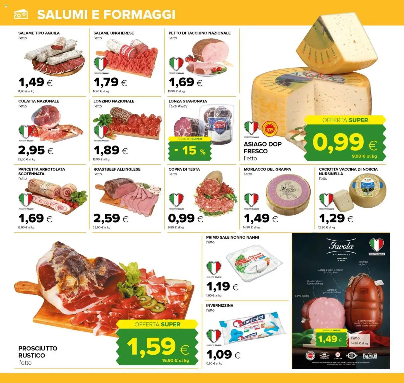 Volantino Tigre del 12.02.2026 | Pagina: 6 | Prodotti: Pancetta, Tacchino, Stracchino, Grappa