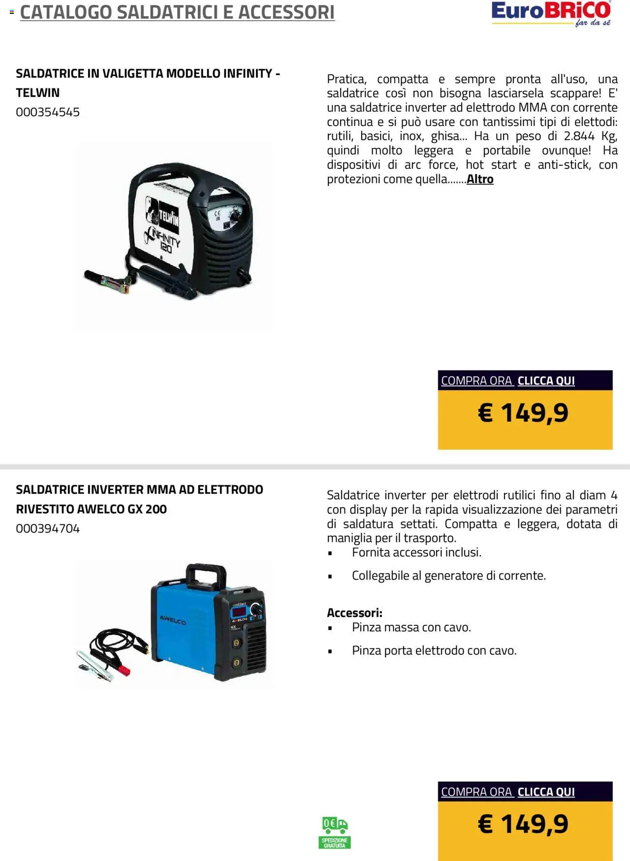 Volantino Eurobrico del 23.07.2025 | Pagina: 12 | Prodotti: Saldatrice, Generatore, Valigetta