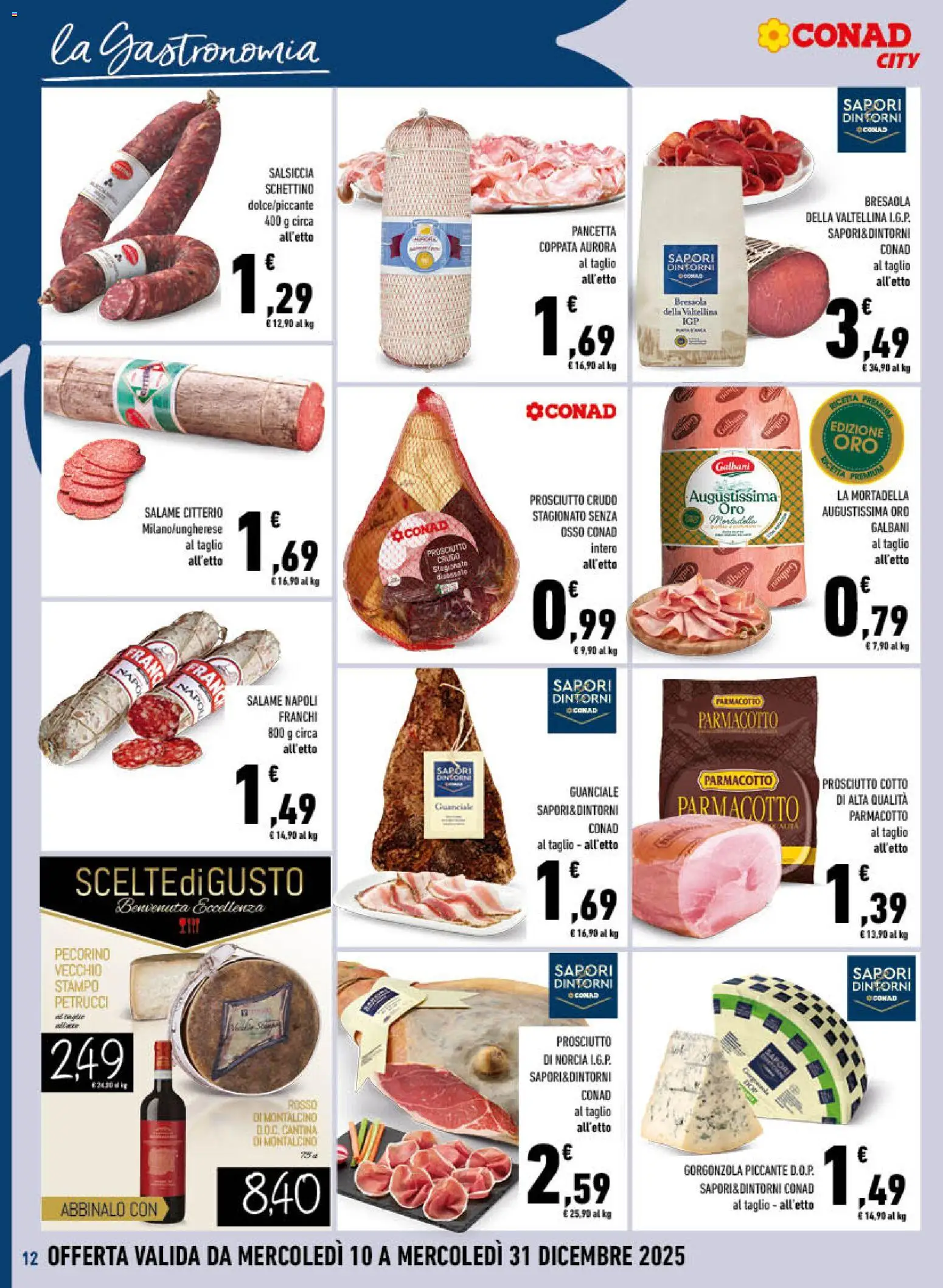 Volantino Conad del 10.12.2025 | Pagina: 12 | Prodotti: Prosciutto Crudo, Salame, Bresaola, Pancetta