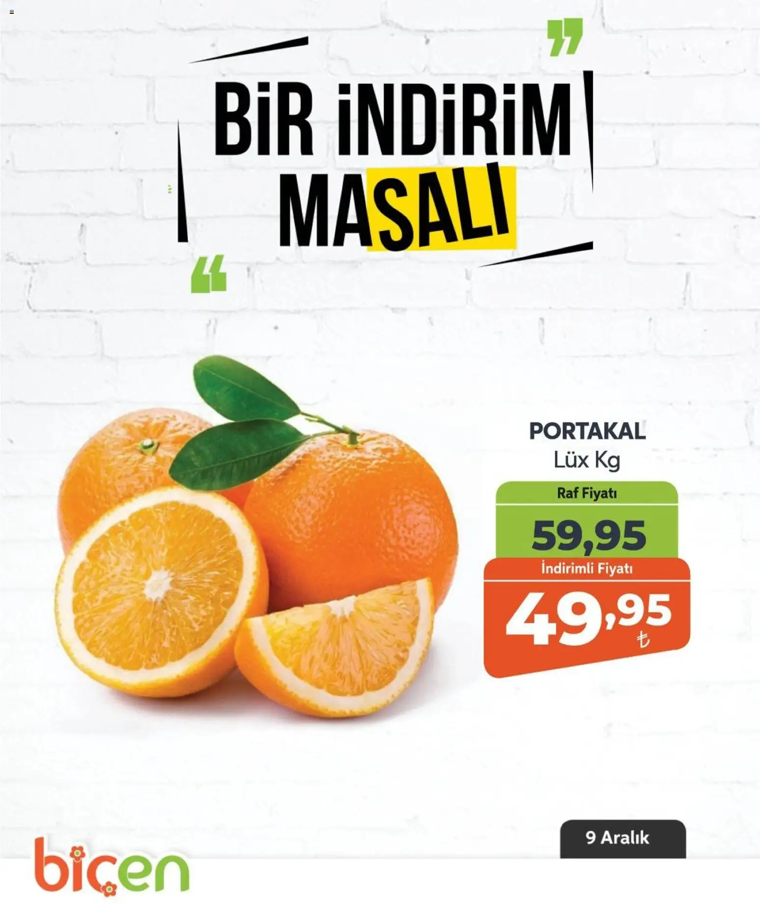 Biçen Market Bir İndirim MaSalı - meyve - 09.12.2025 tarihinden itibaren geçerlidir | Sayfa: 4 | Ürünler: Raf, Portakal