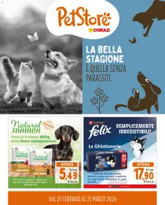 Anteprima del volantino Conad volantino PetStore Lazio valido a partire dal 25.02.2026
