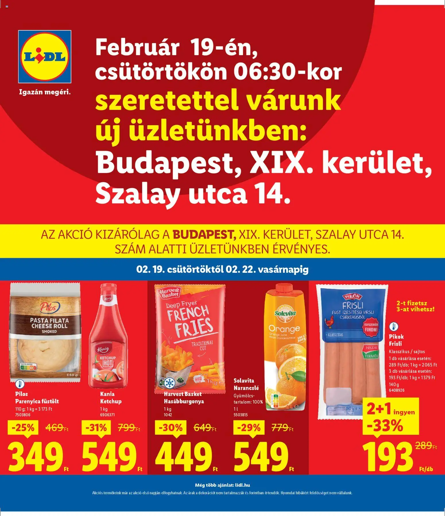 Lidl akciós ujság - amely érvényes a következő dátumtól: 19.02.2026 | Oldal: 1 | Termékek: Virsli, Gyümölcs, Parenyica, Ketchup