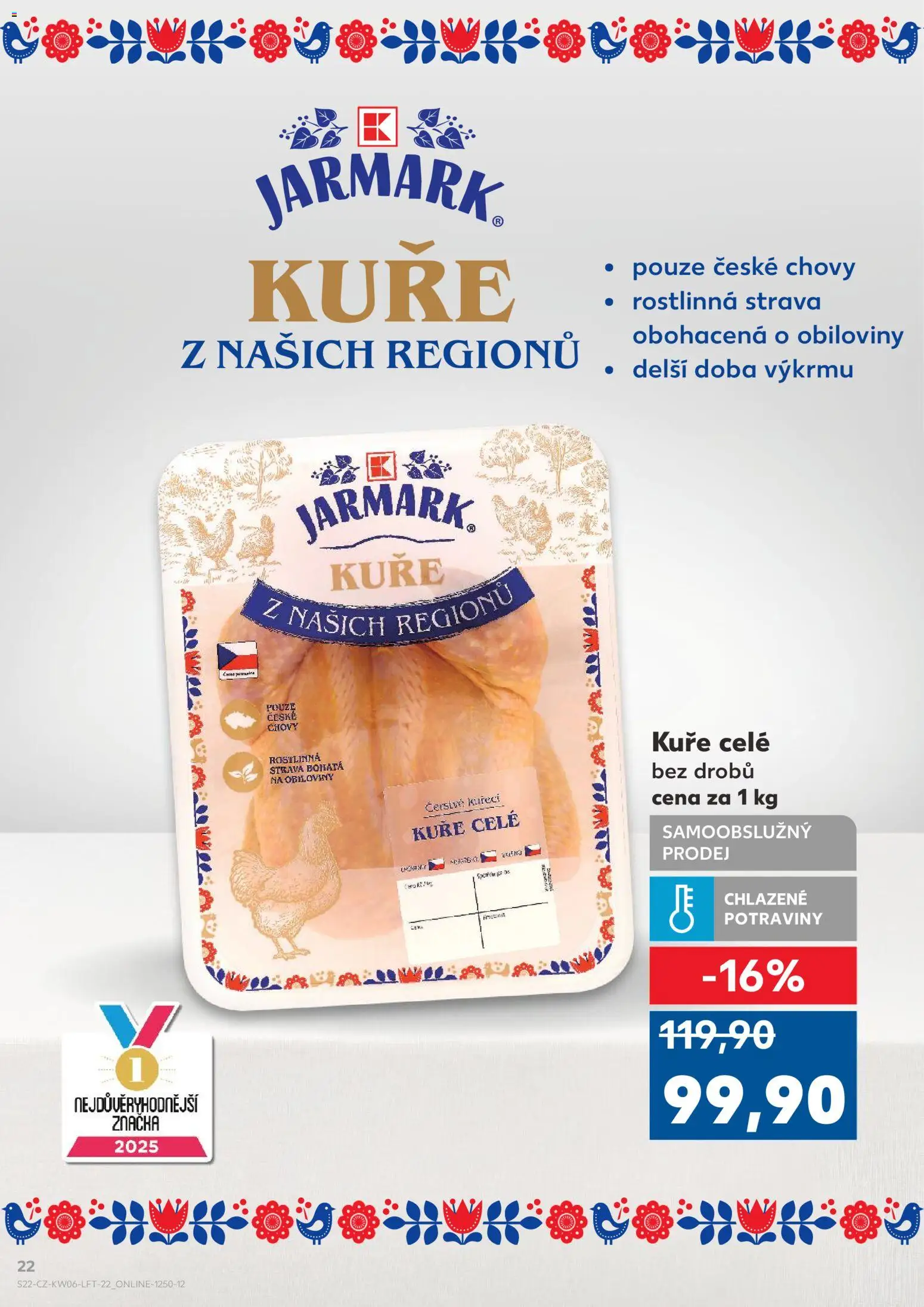 Kaufland leták - Chomutov od 04.02.2026 | Strana: 22 | Produkty: Potraviny, Kuře